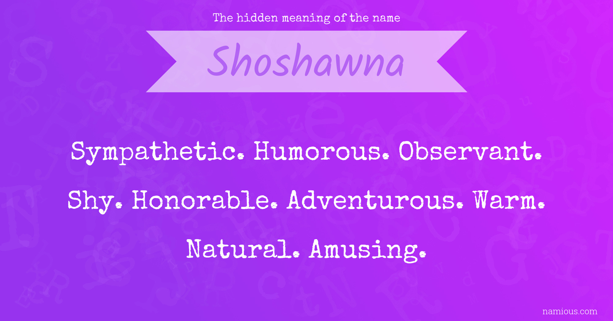 The hidden meaning of the name Shoshawna