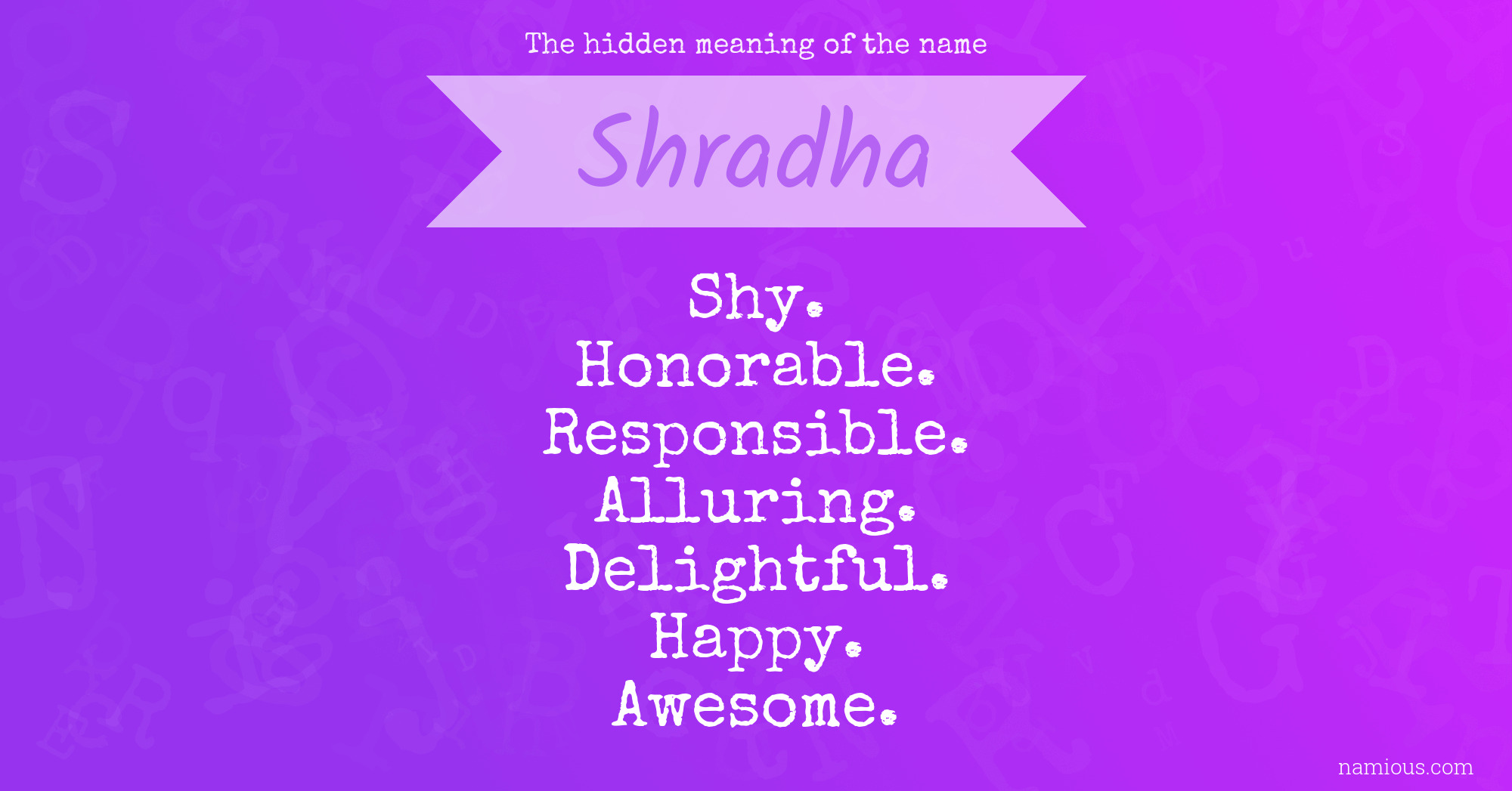 The hidden meaning of the name Shradha