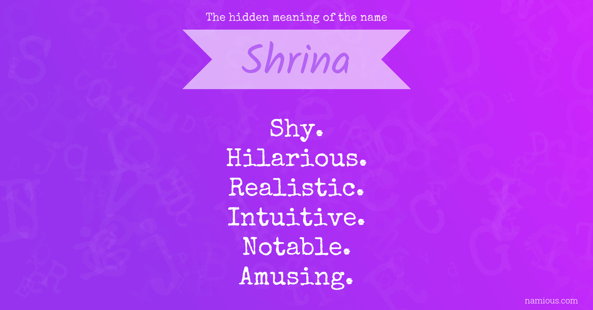 The hidden meaning of the name Shrina