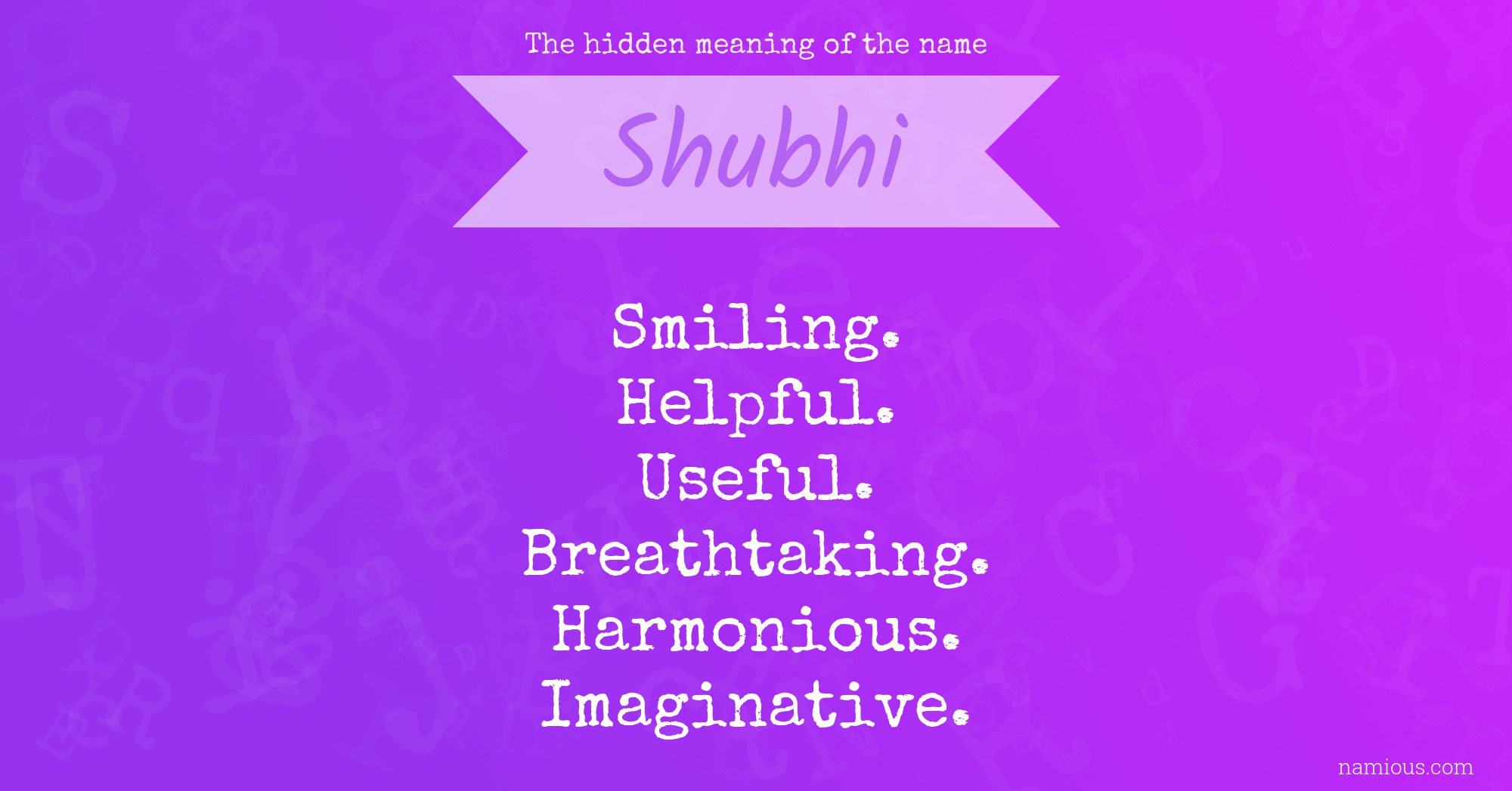 The hidden meaning of the name Shubhi