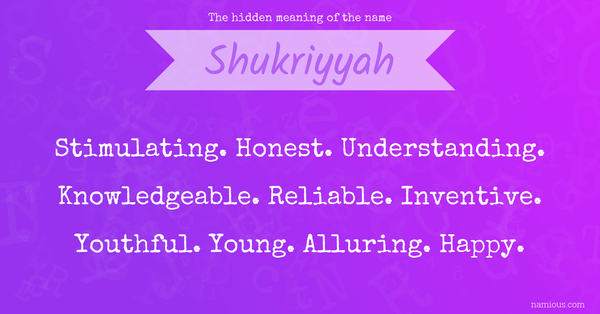 The hidden meaning of the name Shukriyyah