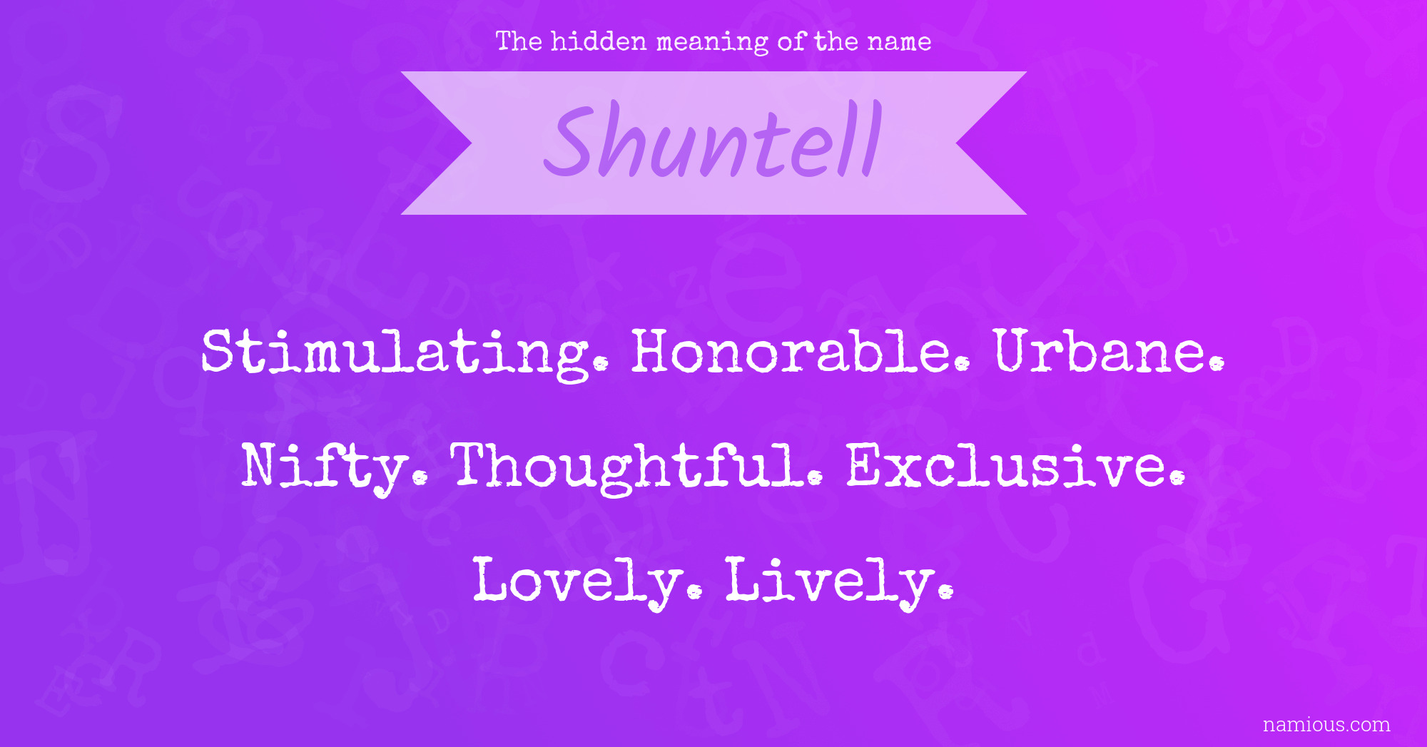 The hidden meaning of the name Shuntell