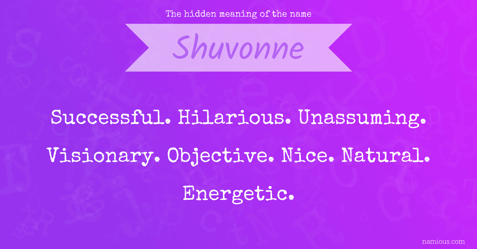 The hidden meaning of the name Shuvonne