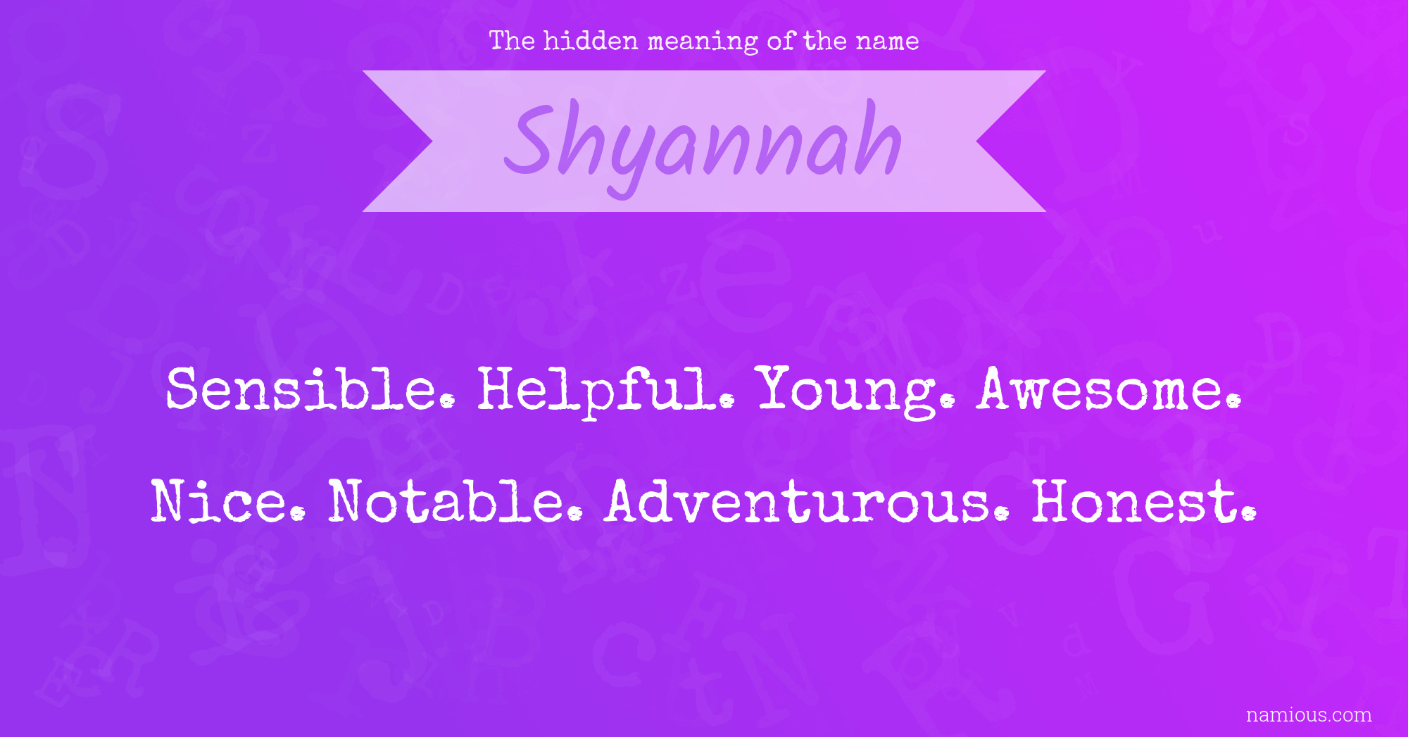 The hidden meaning of the name Shyannah