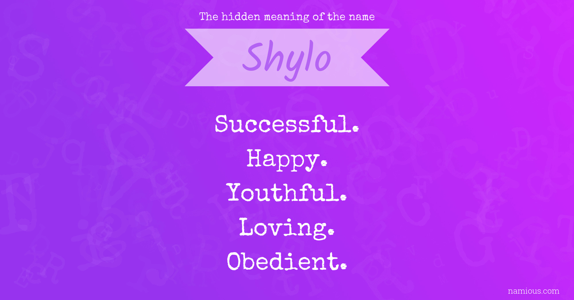 The hidden meaning of the name Shylo