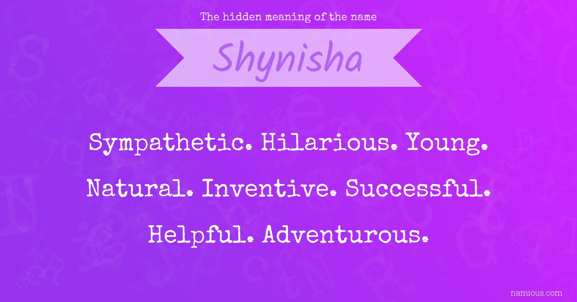 The hidden meaning of the name Shynisha