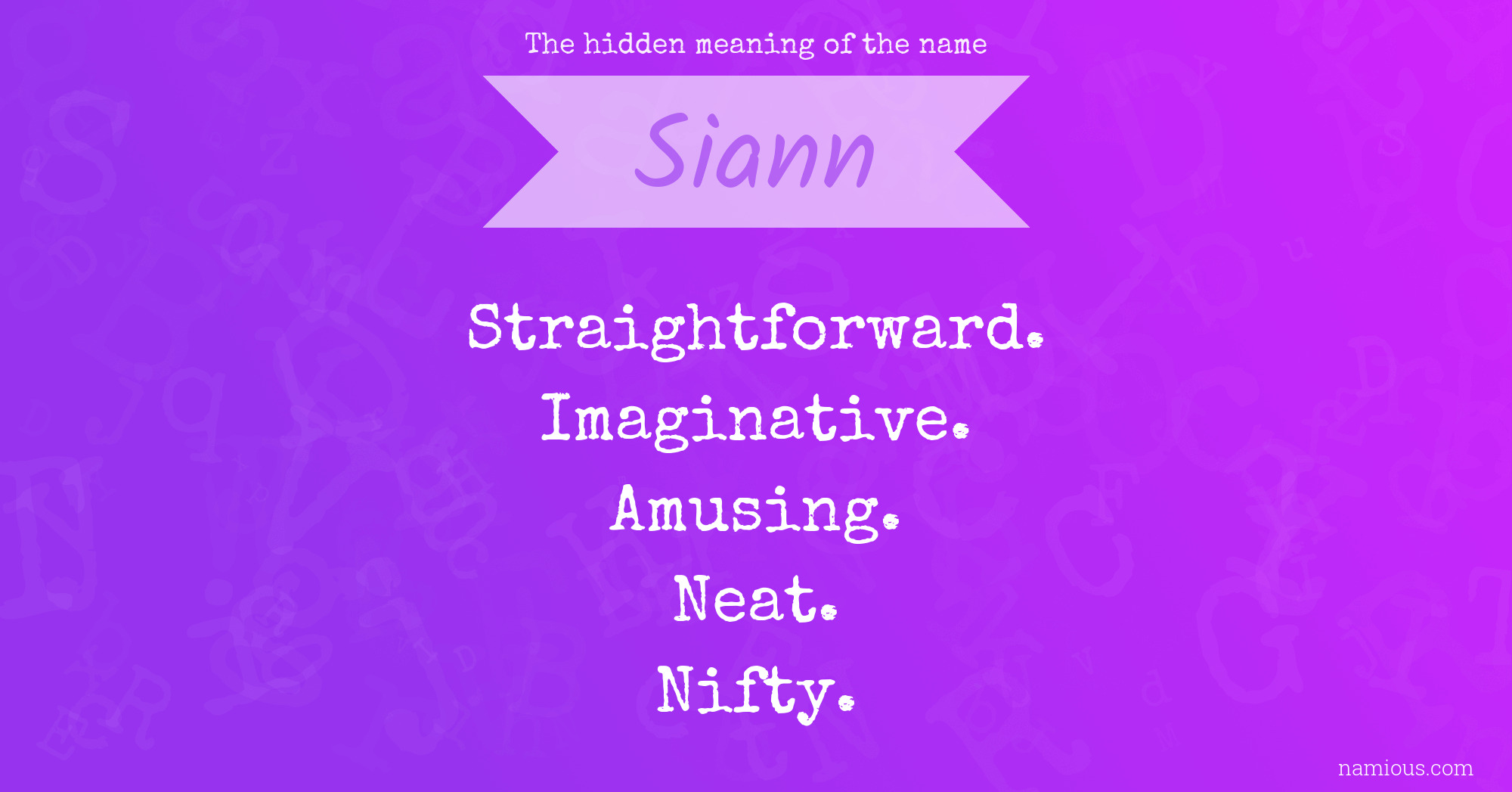 The hidden meaning of the name Siann