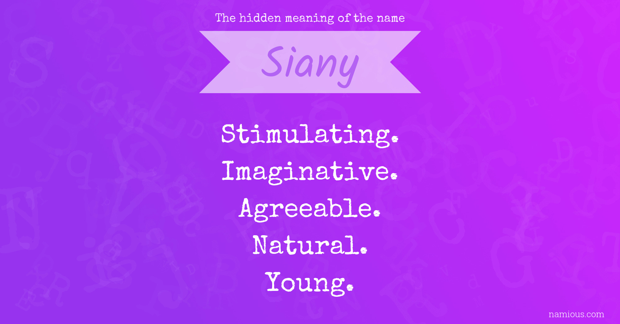 The hidden meaning of the name Siany