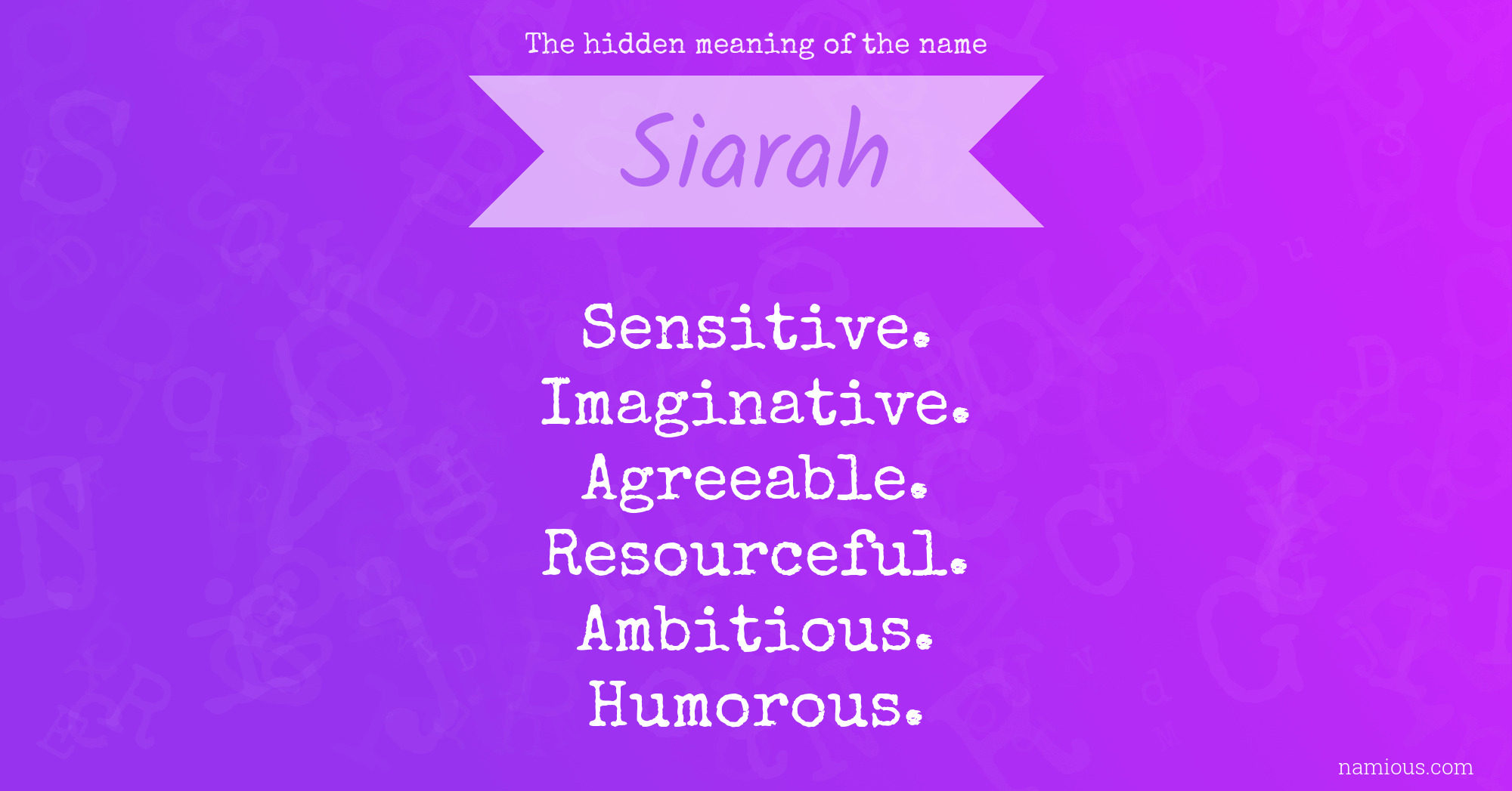 The hidden meaning of the name Siarah