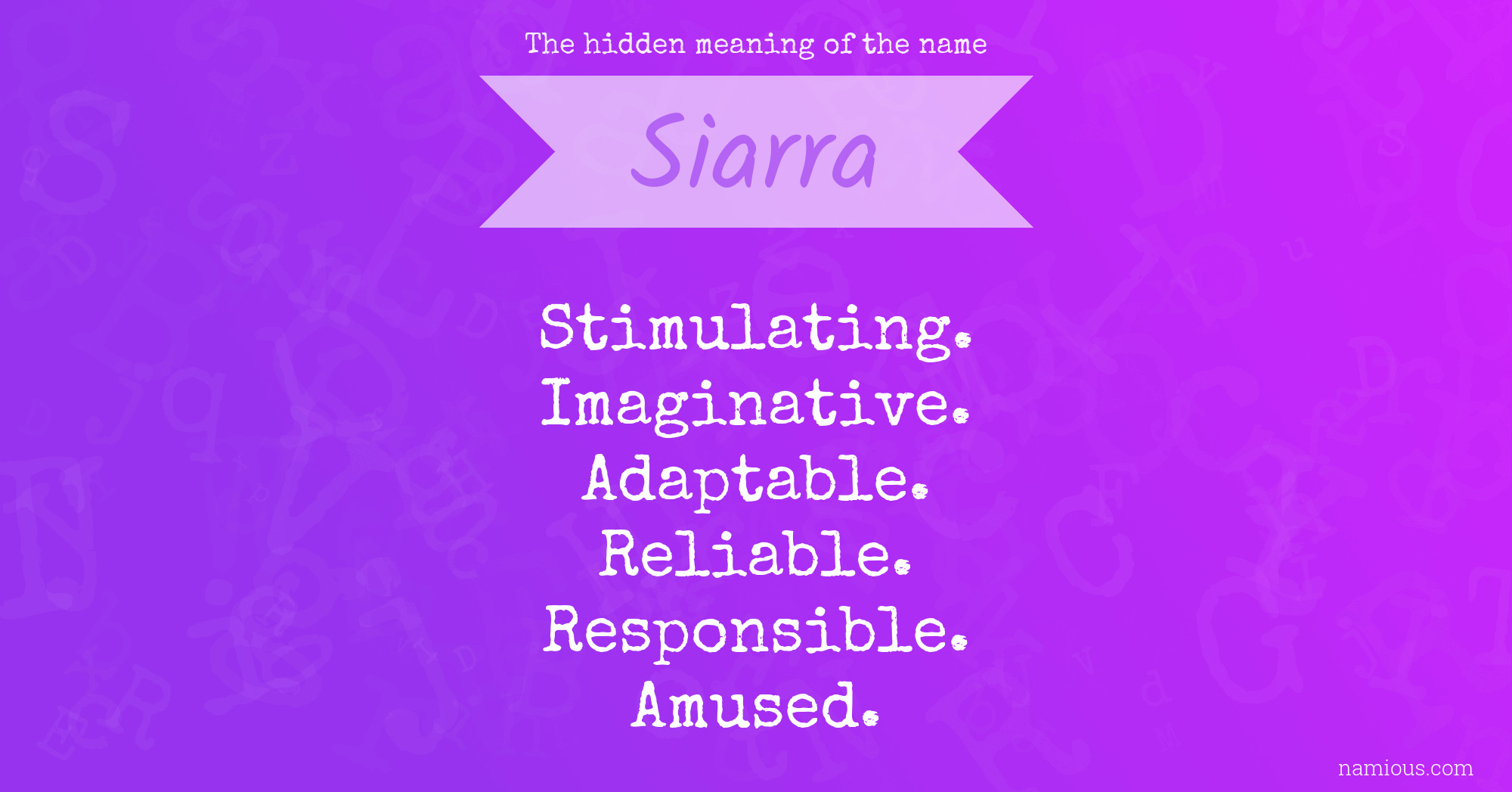 The hidden meaning of the name Siarra