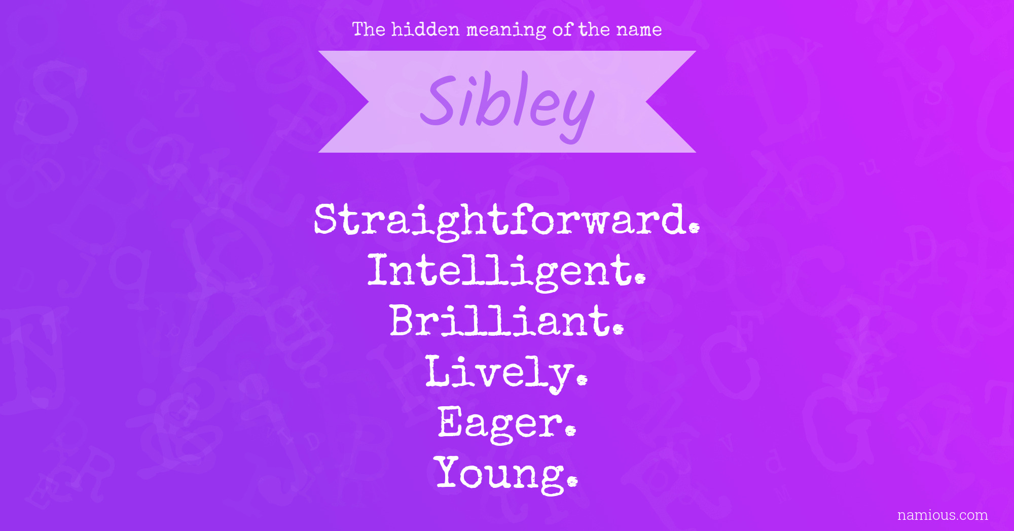 The hidden meaning of the name Sibley