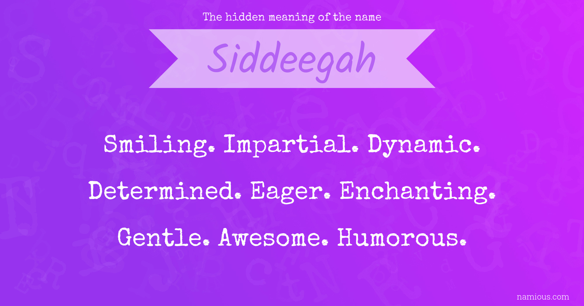 The hidden meaning of the name Siddeegah