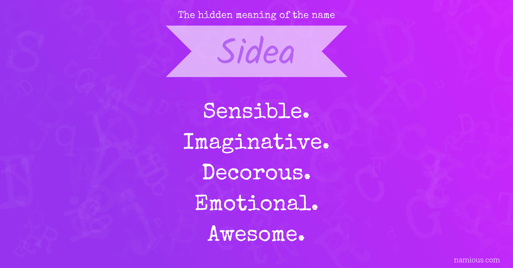 The hidden meaning of the name Sidea