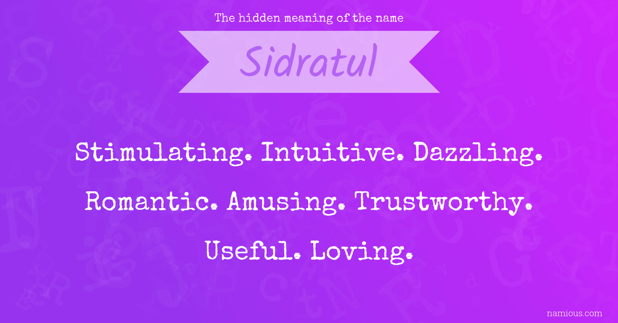 The hidden meaning of the name Sidratul