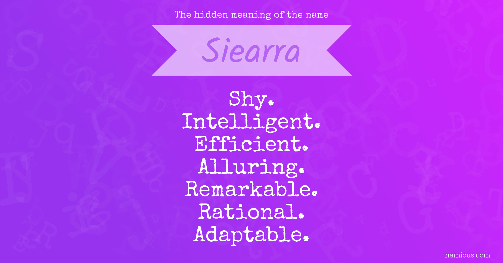 The hidden meaning of the name Siearra