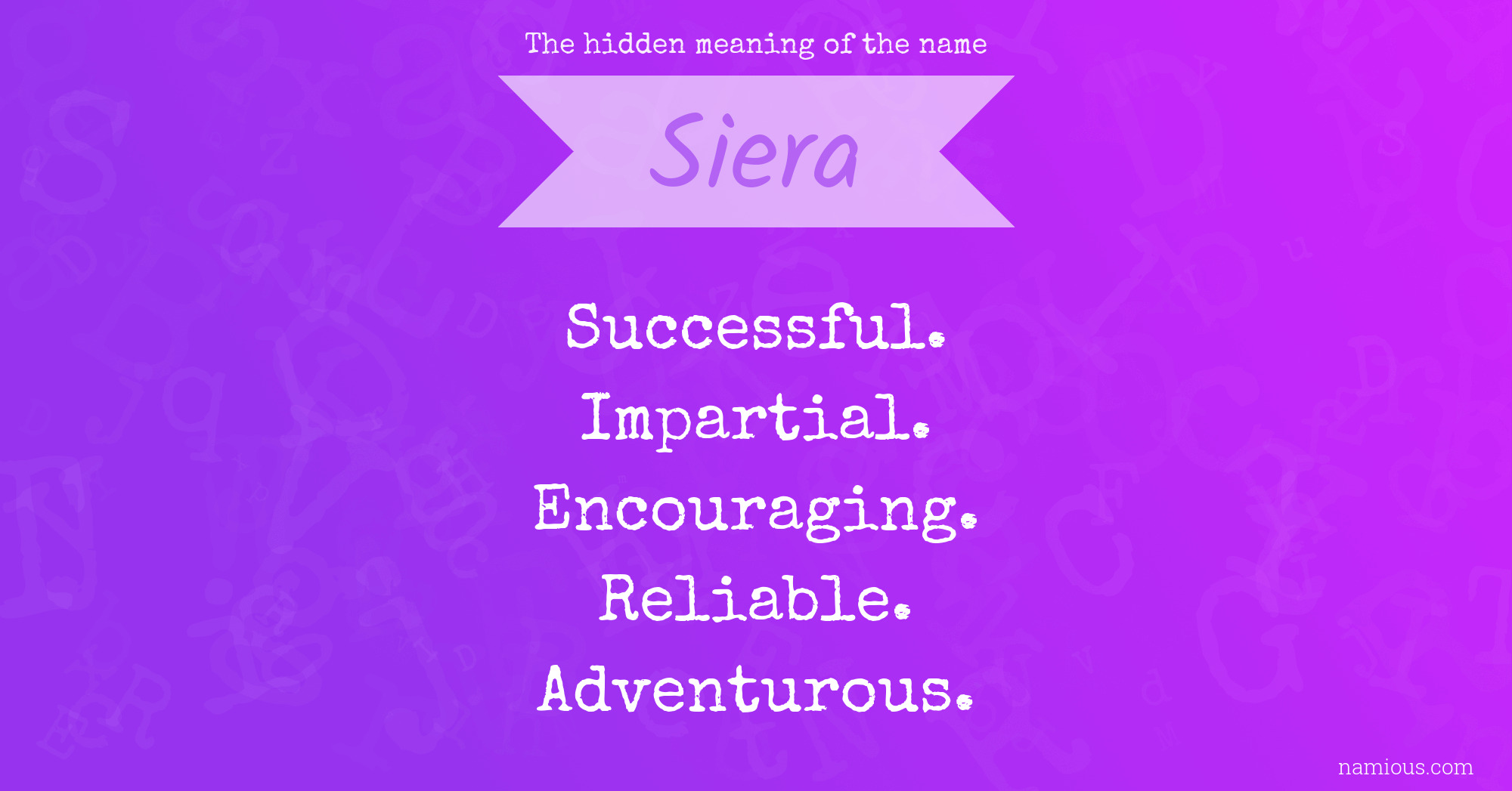 The hidden meaning of the name Siera