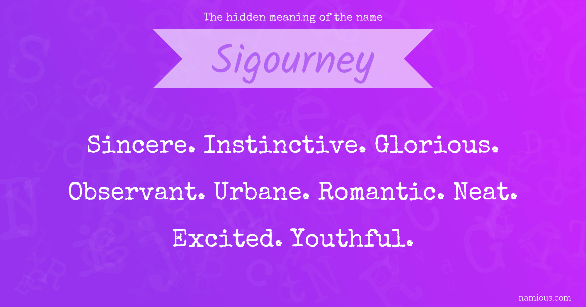 The hidden meaning of the name Sigourney