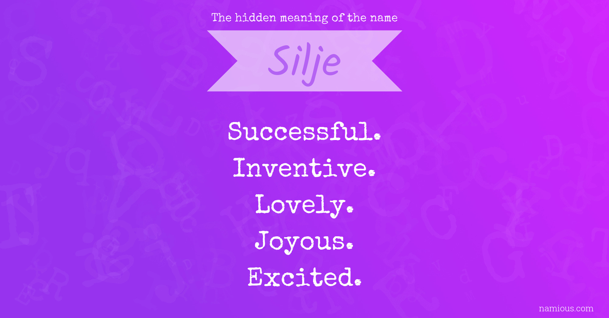 The hidden meaning of the name Silje