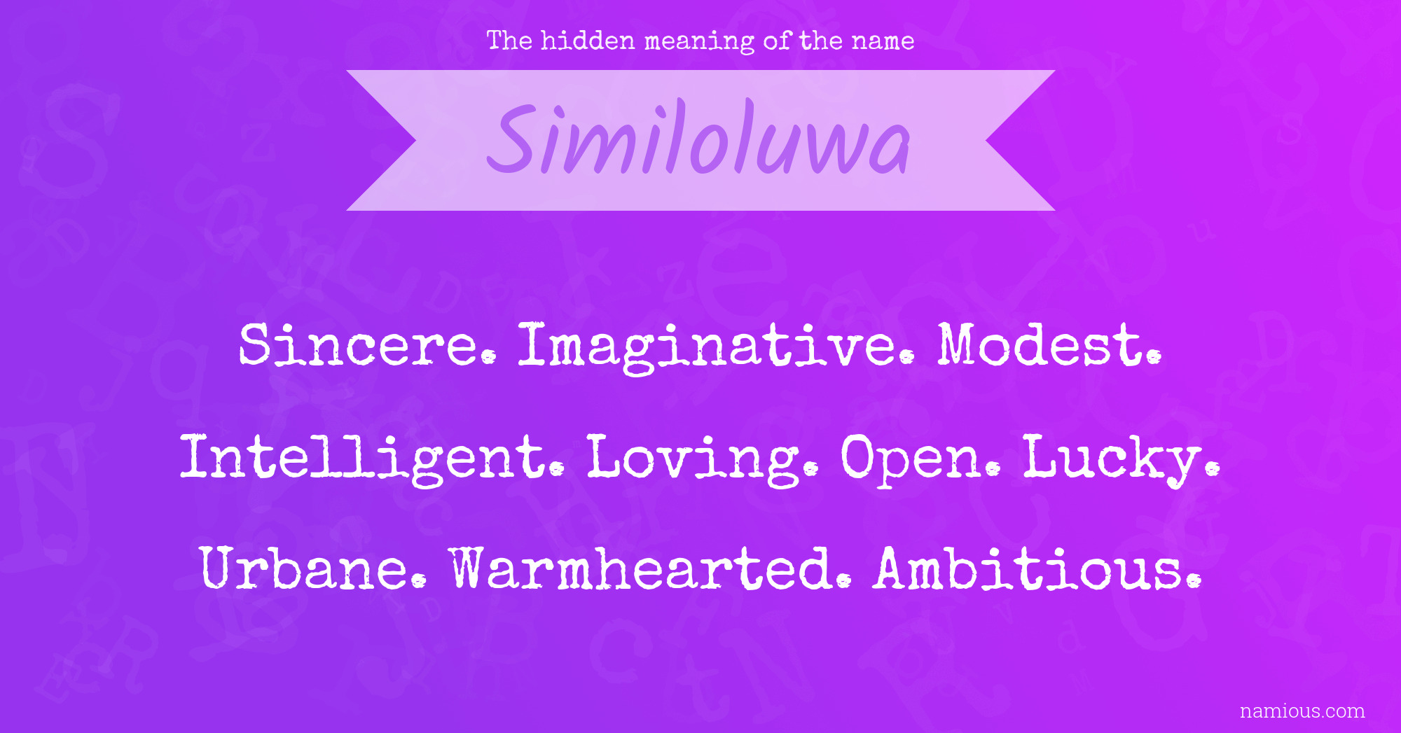 The hidden meaning of the name Similoluwa