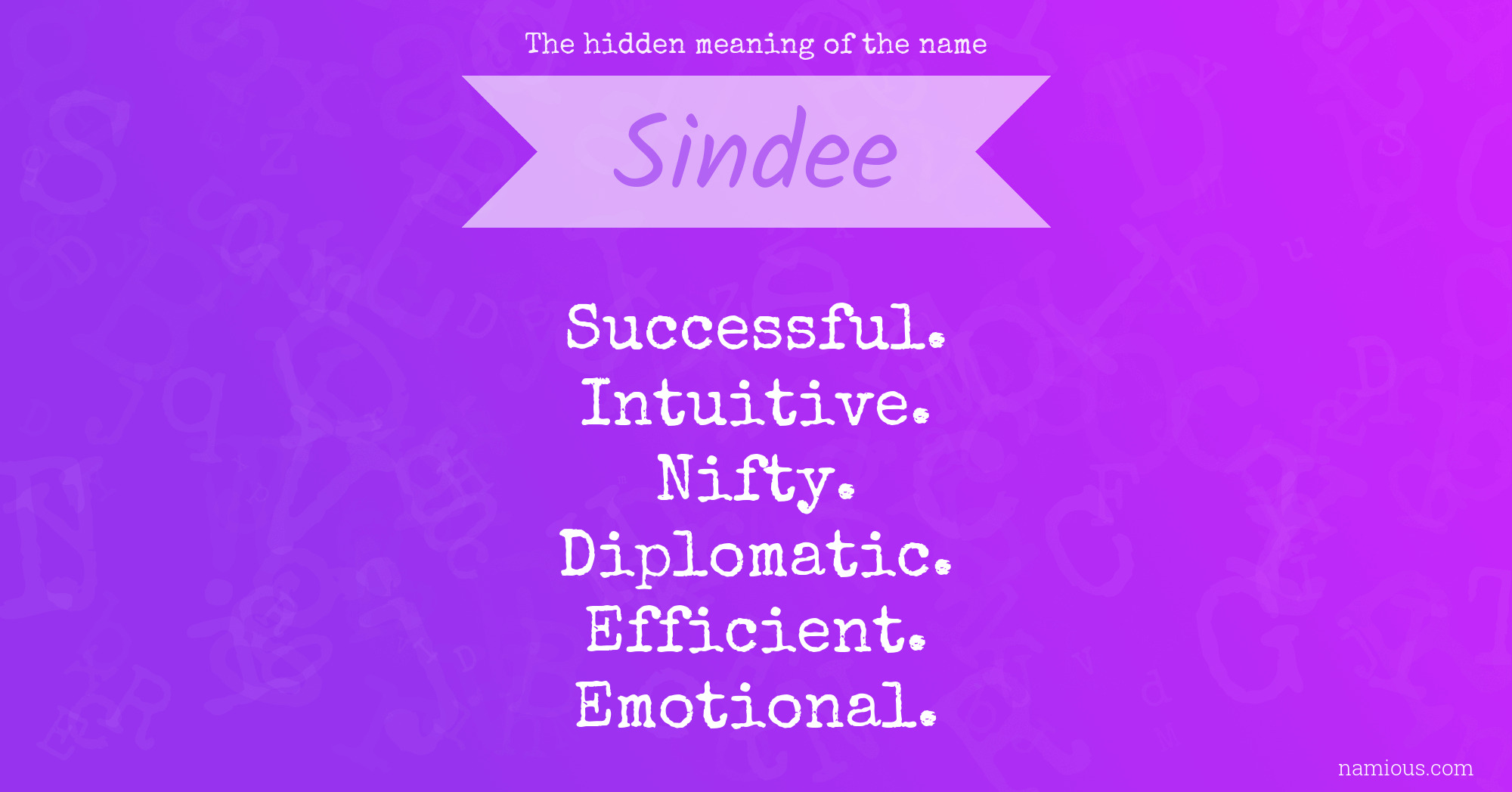 The hidden meaning of the name Sindee