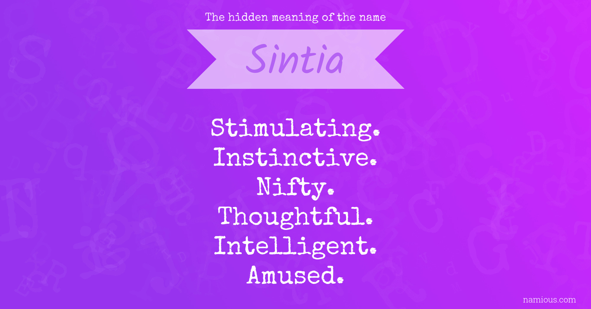 The hidden meaning of the name Sintia