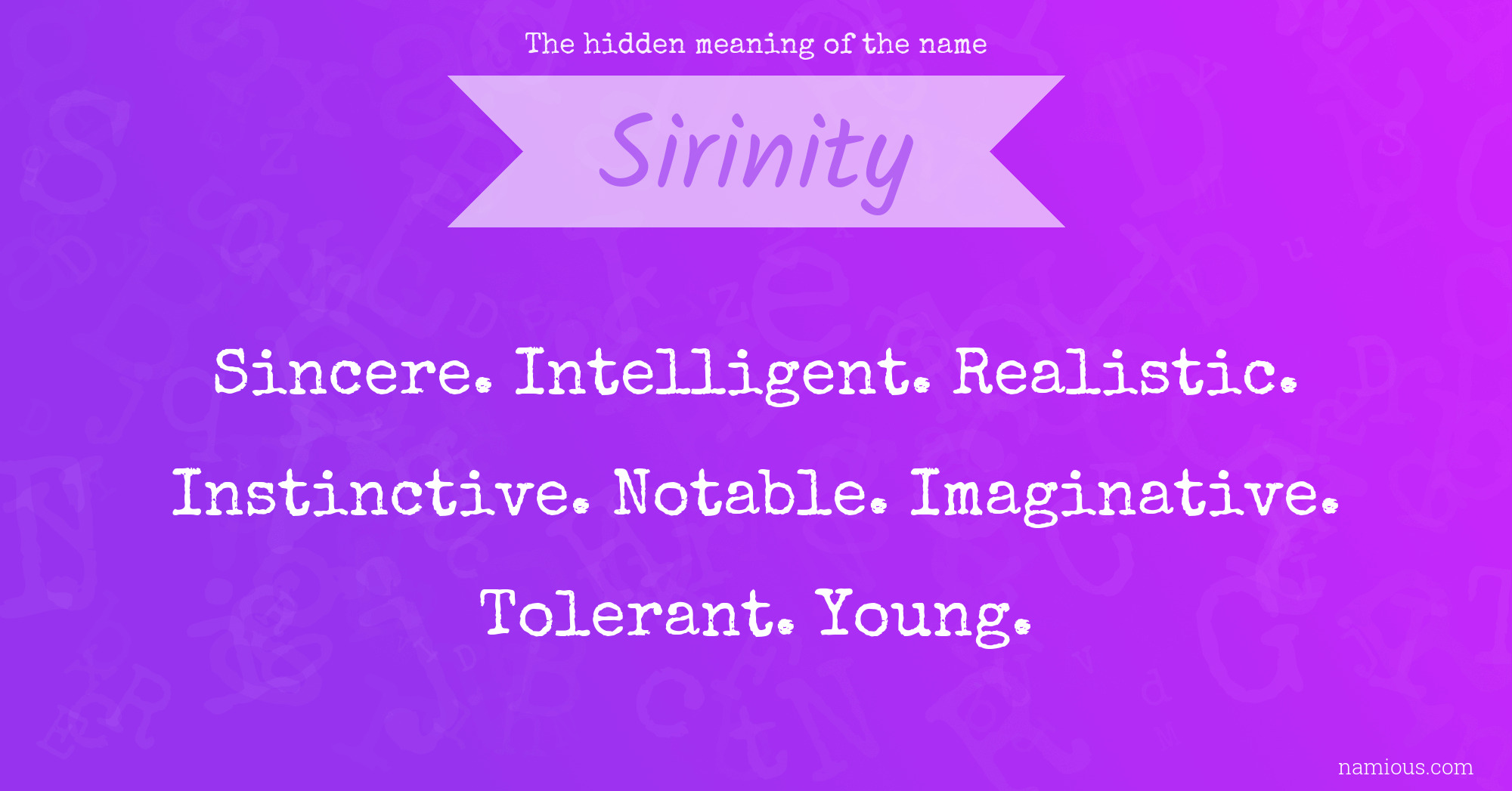 The hidden meaning of the name Sirinity