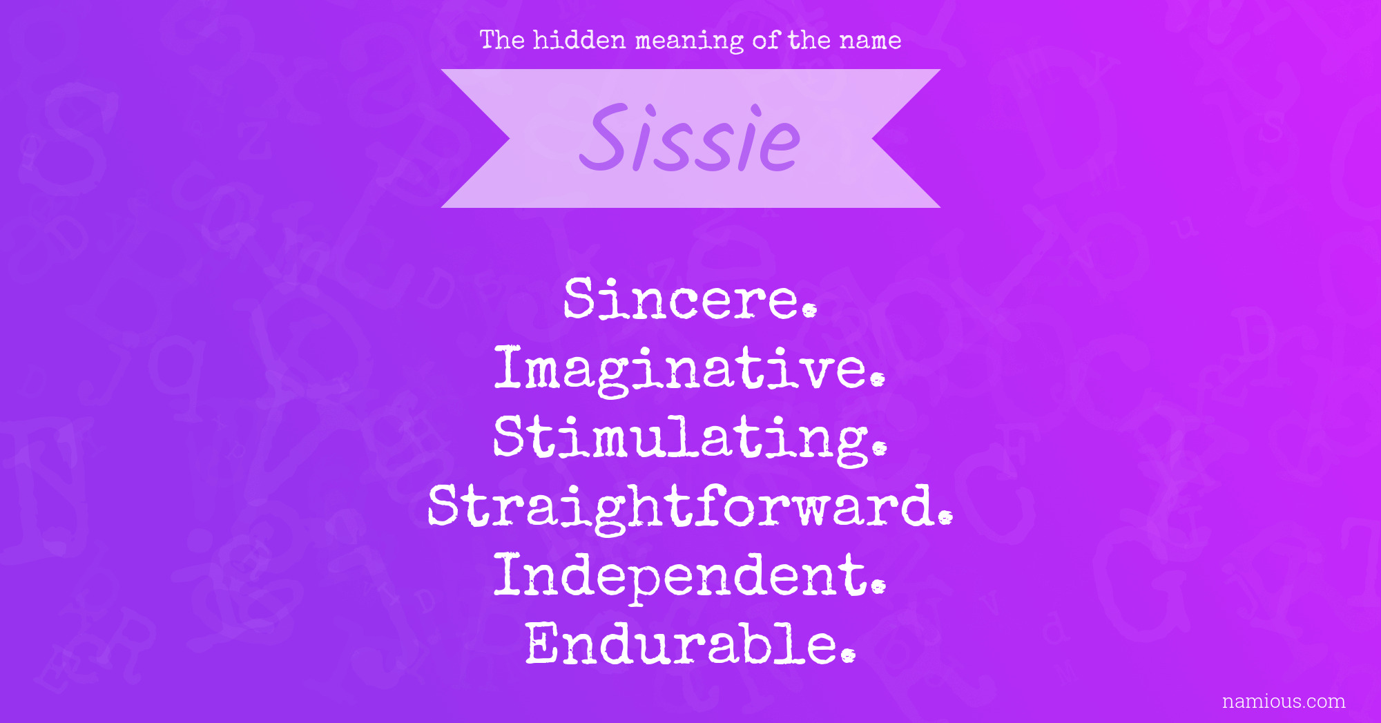 The hidden meaning of the name Sissie