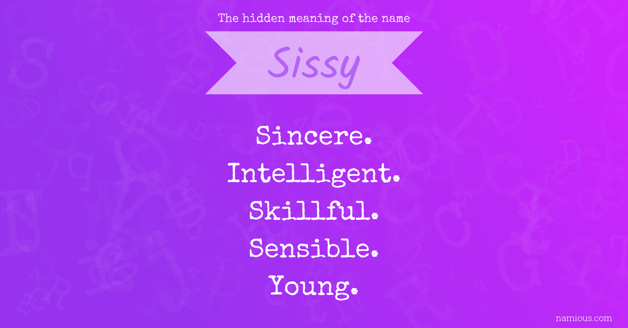 The hidden meaning of the name Sissy