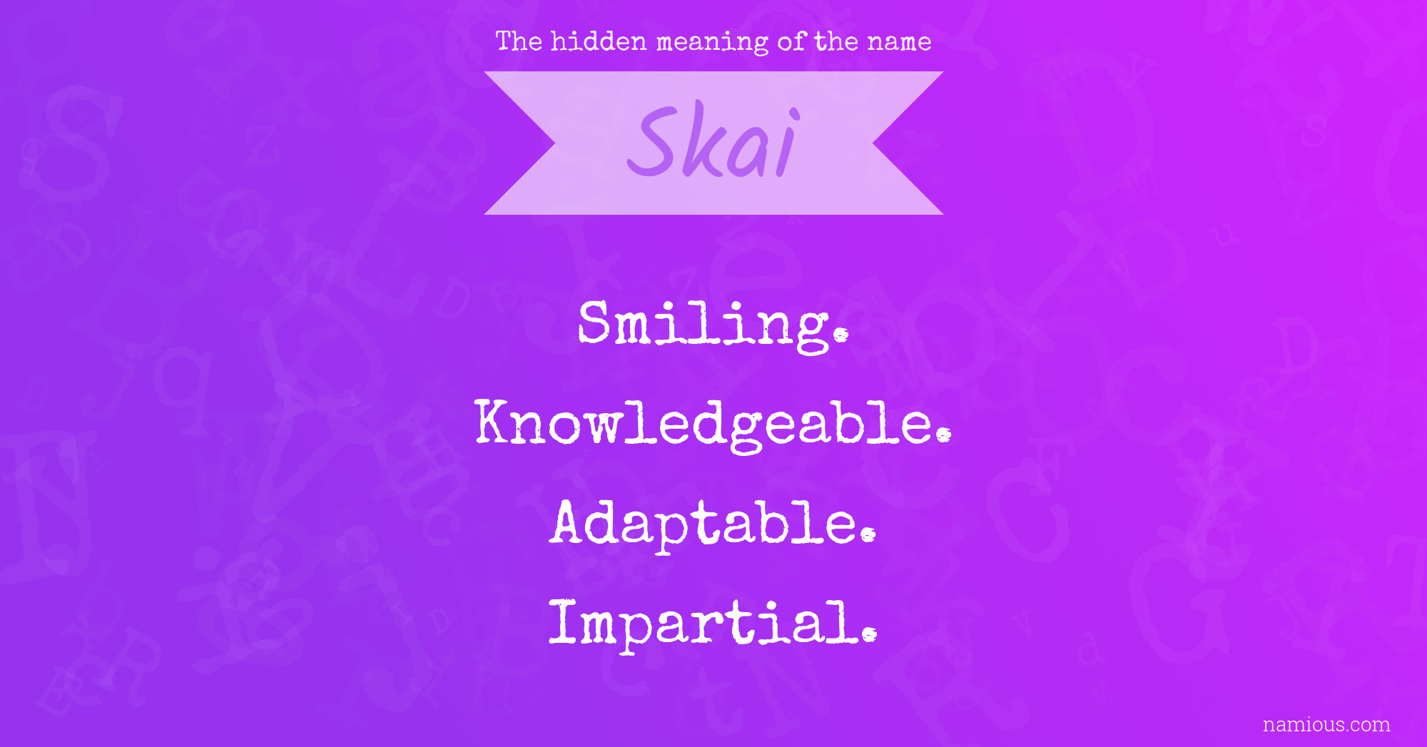 The hidden meaning of the name Skai