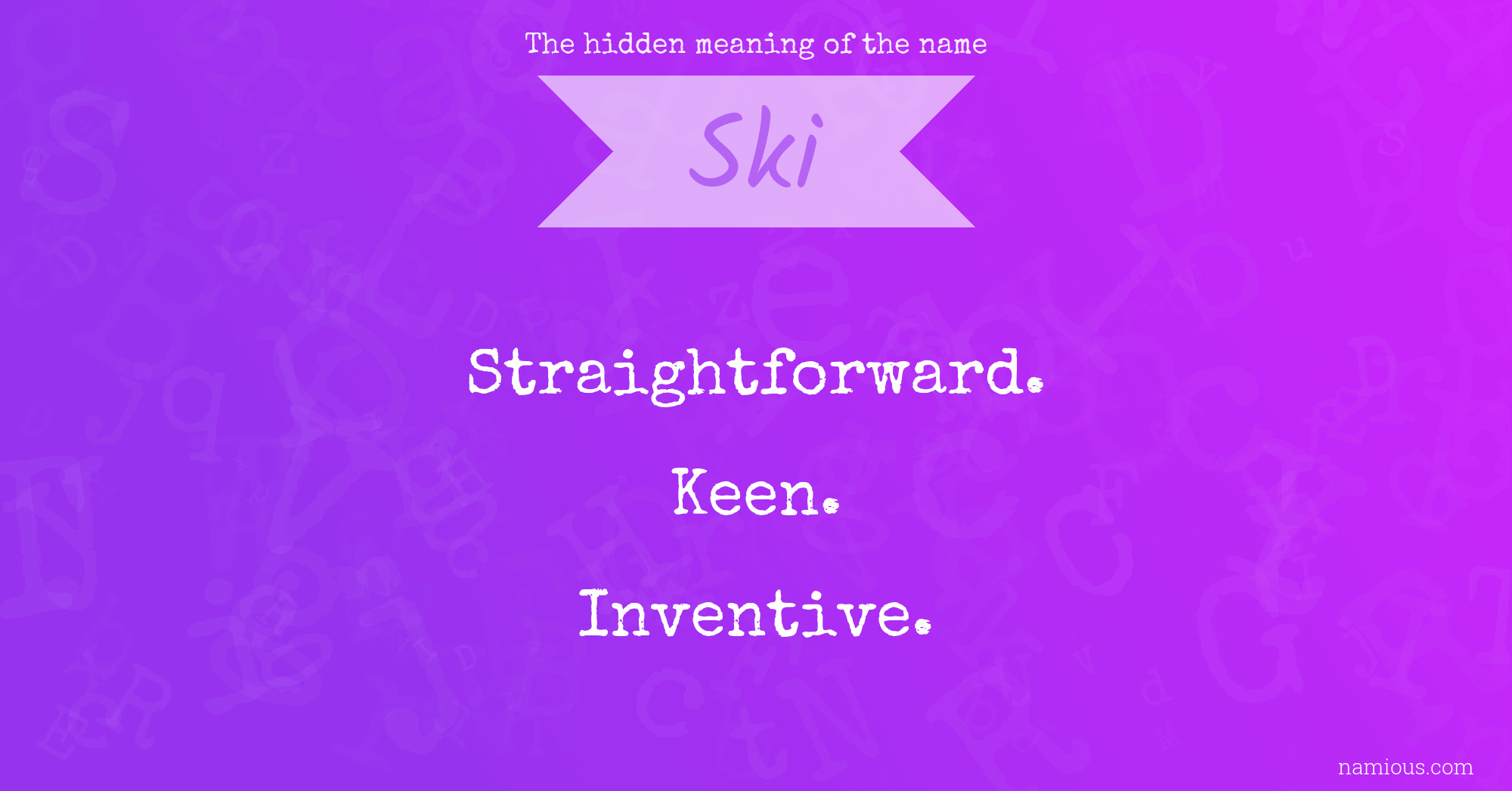 The hidden meaning of the name Ski