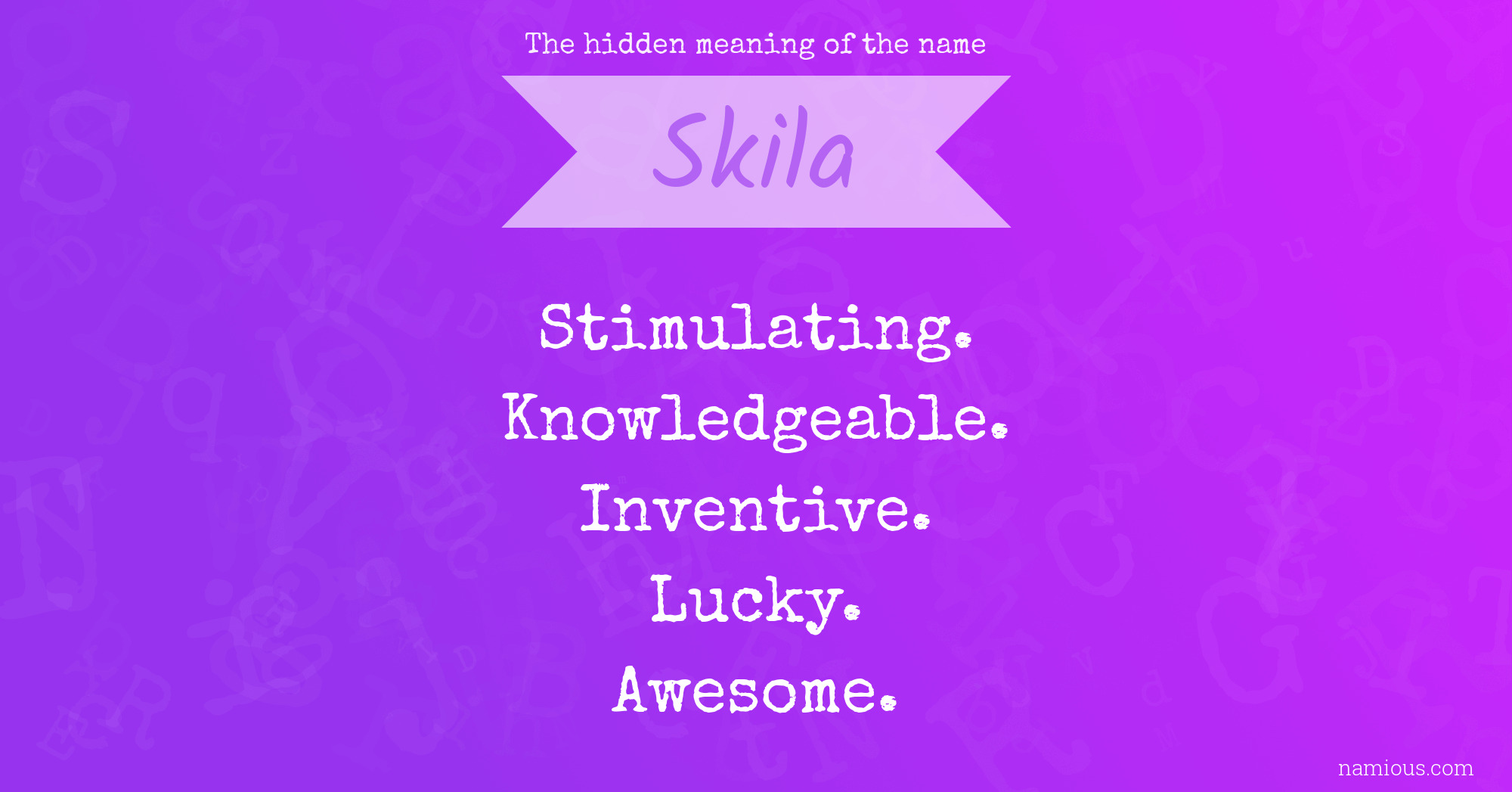 The hidden meaning of the name Skila