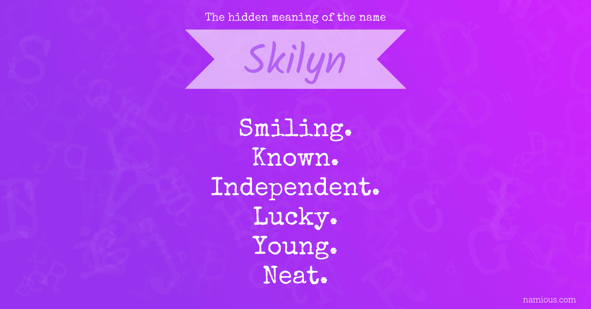 The hidden meaning of the name Skilyn