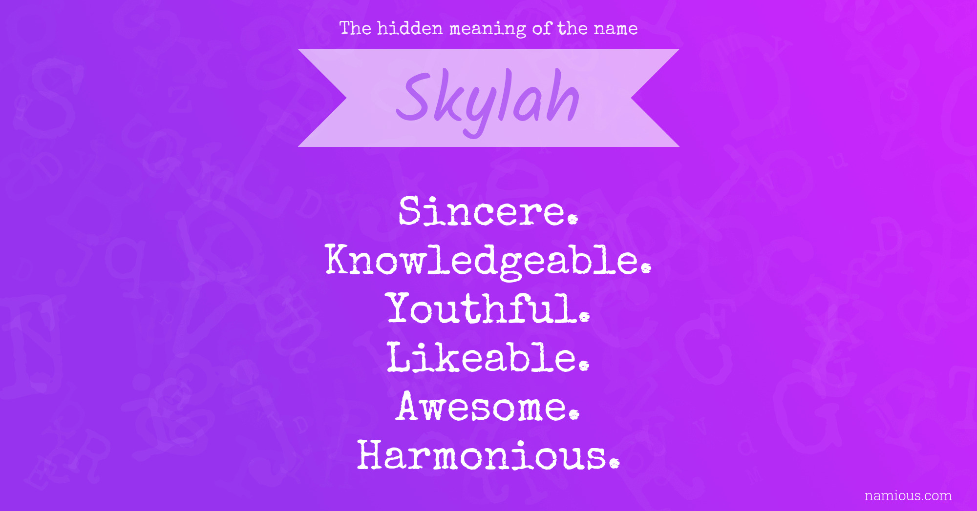 The hidden meaning of the name Skylah