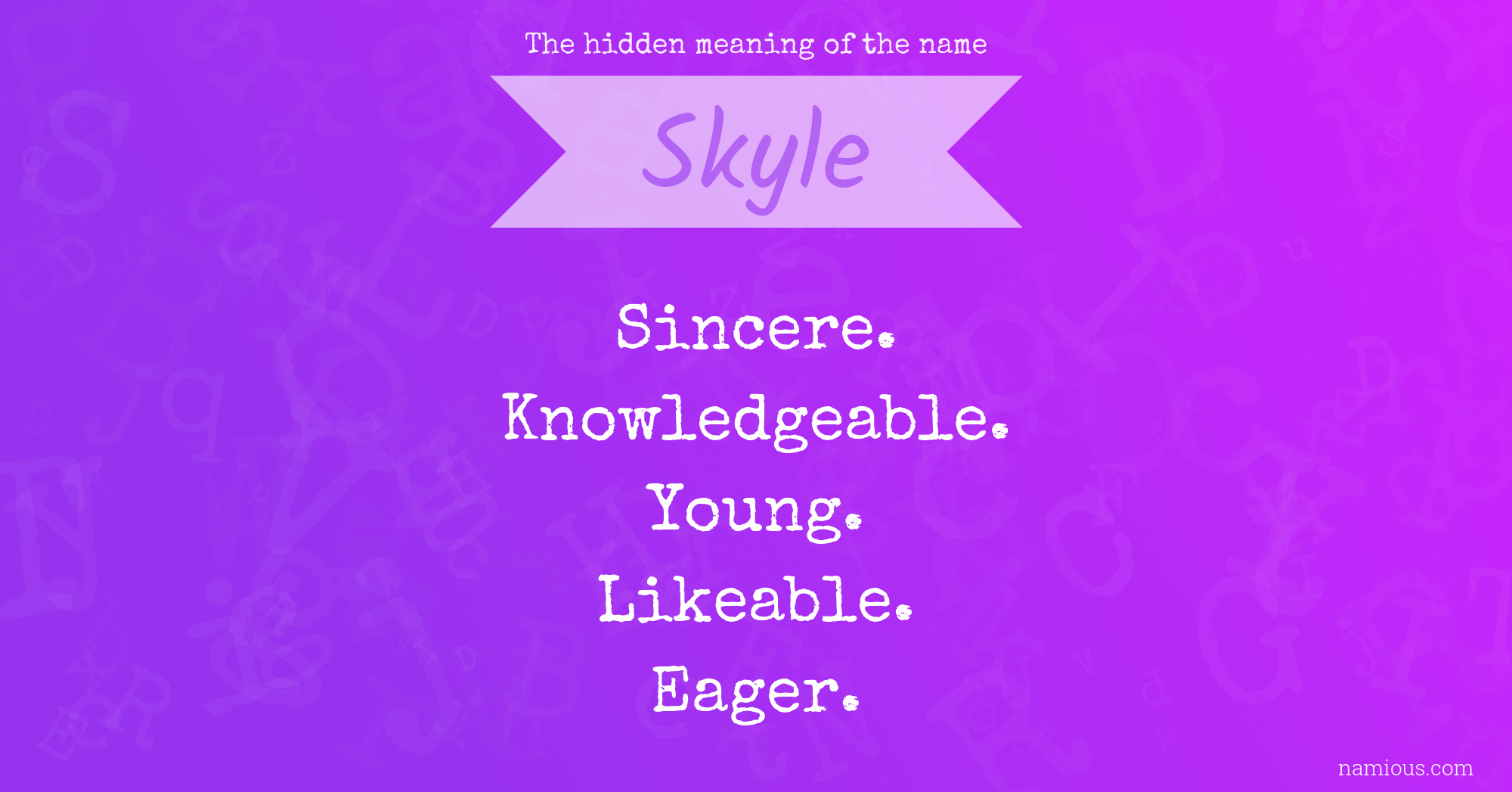 The hidden meaning of the name Skyle