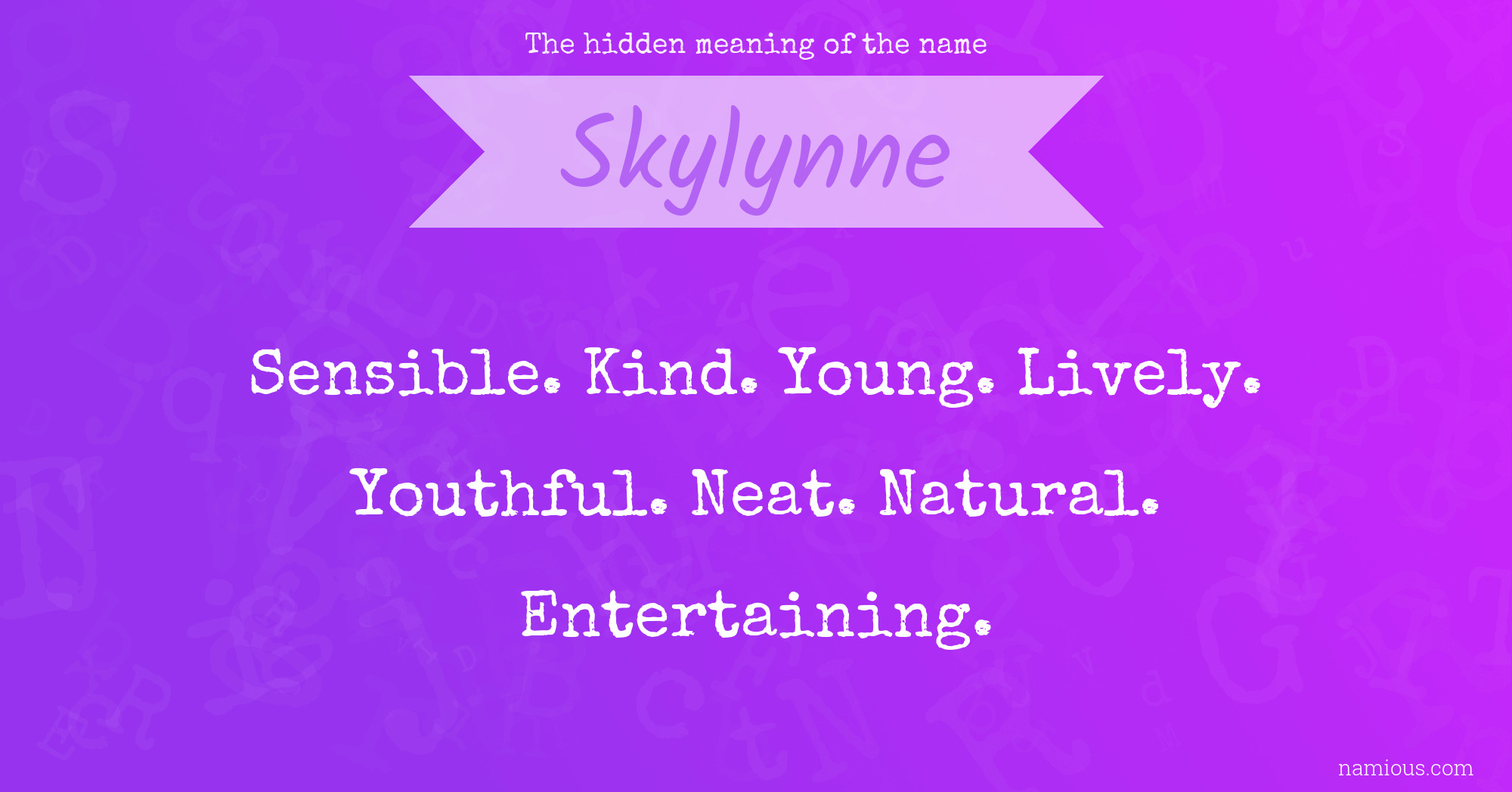 The hidden meaning of the name Skylynne