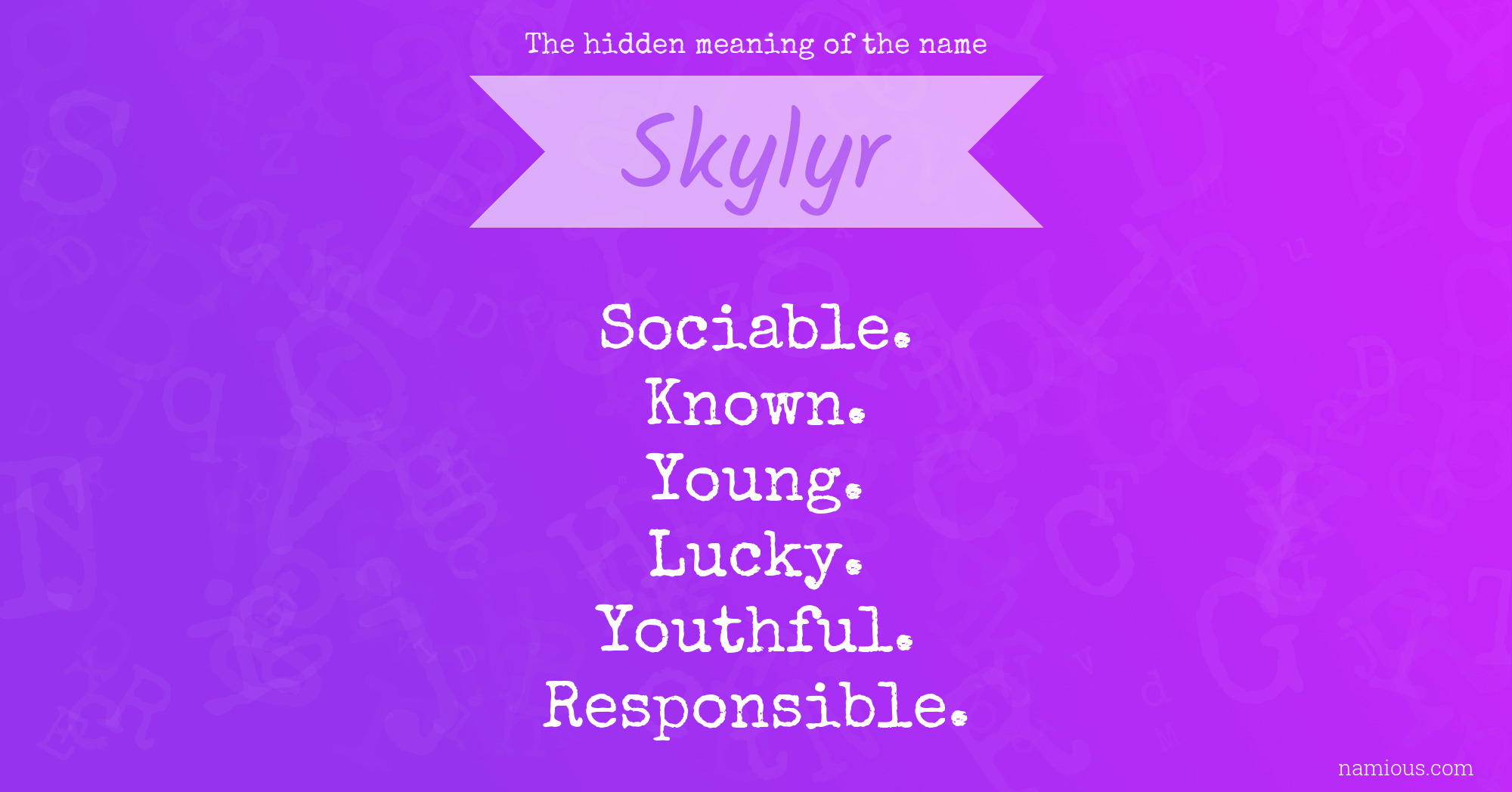 The hidden meaning of the name Skylyr