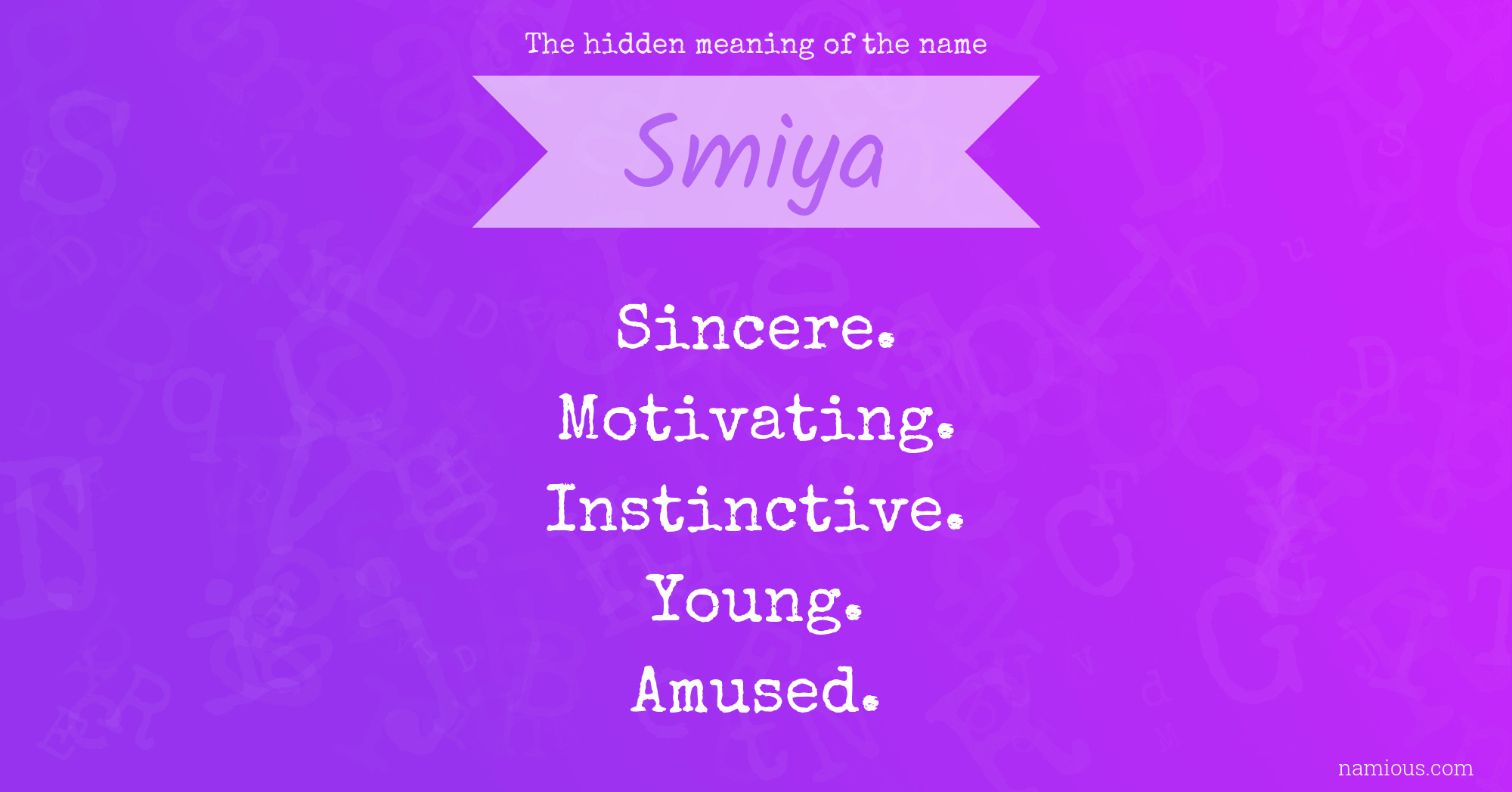 The hidden meaning of the name Smiya