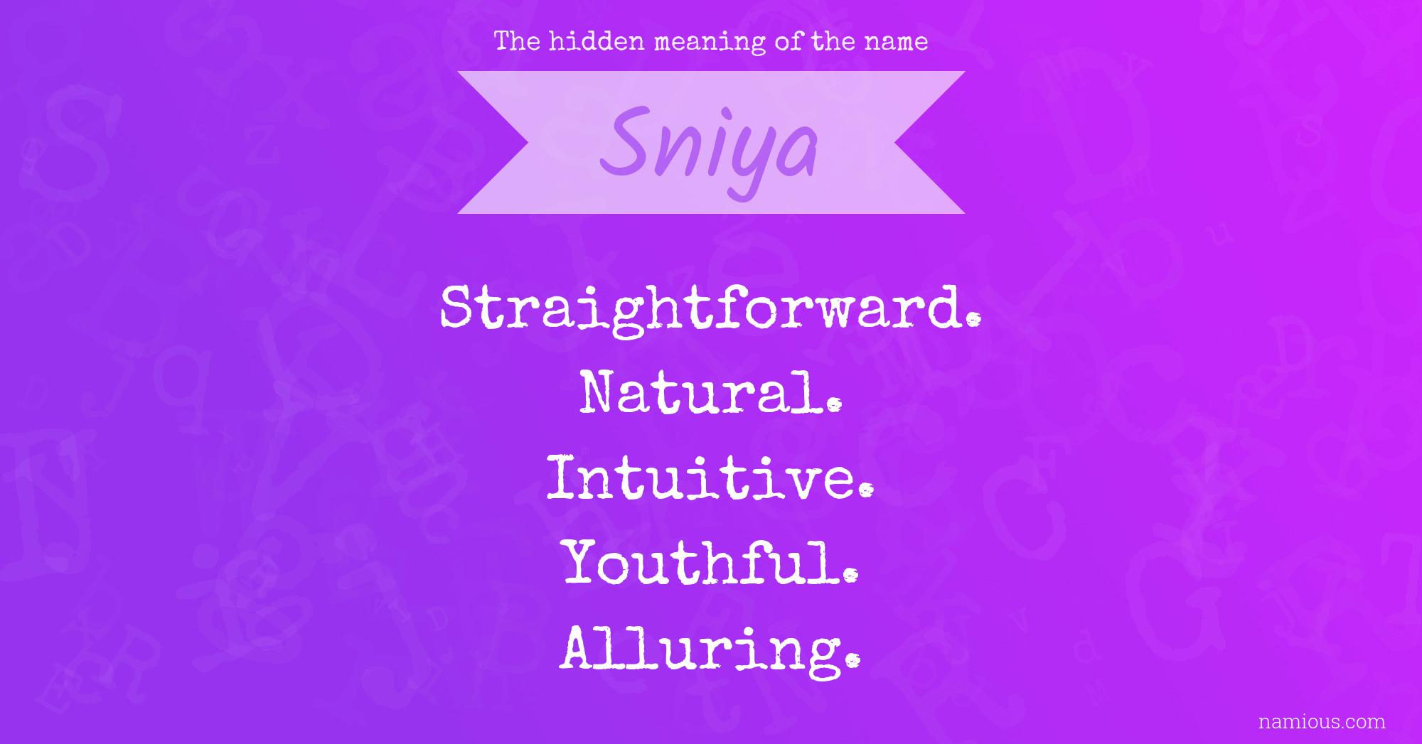 The hidden meaning of the name Sniya