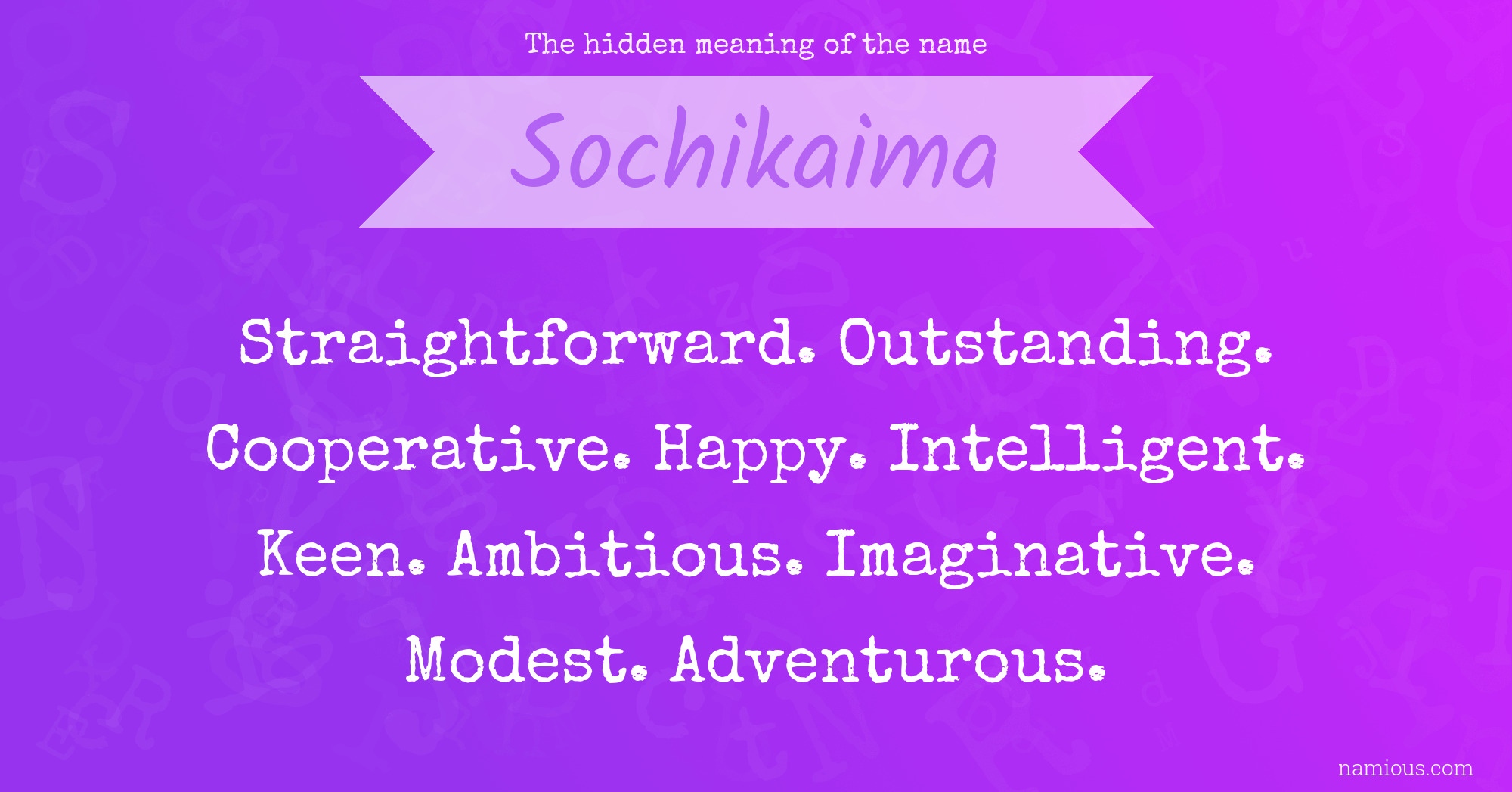 The hidden meaning of the name Sochikaima