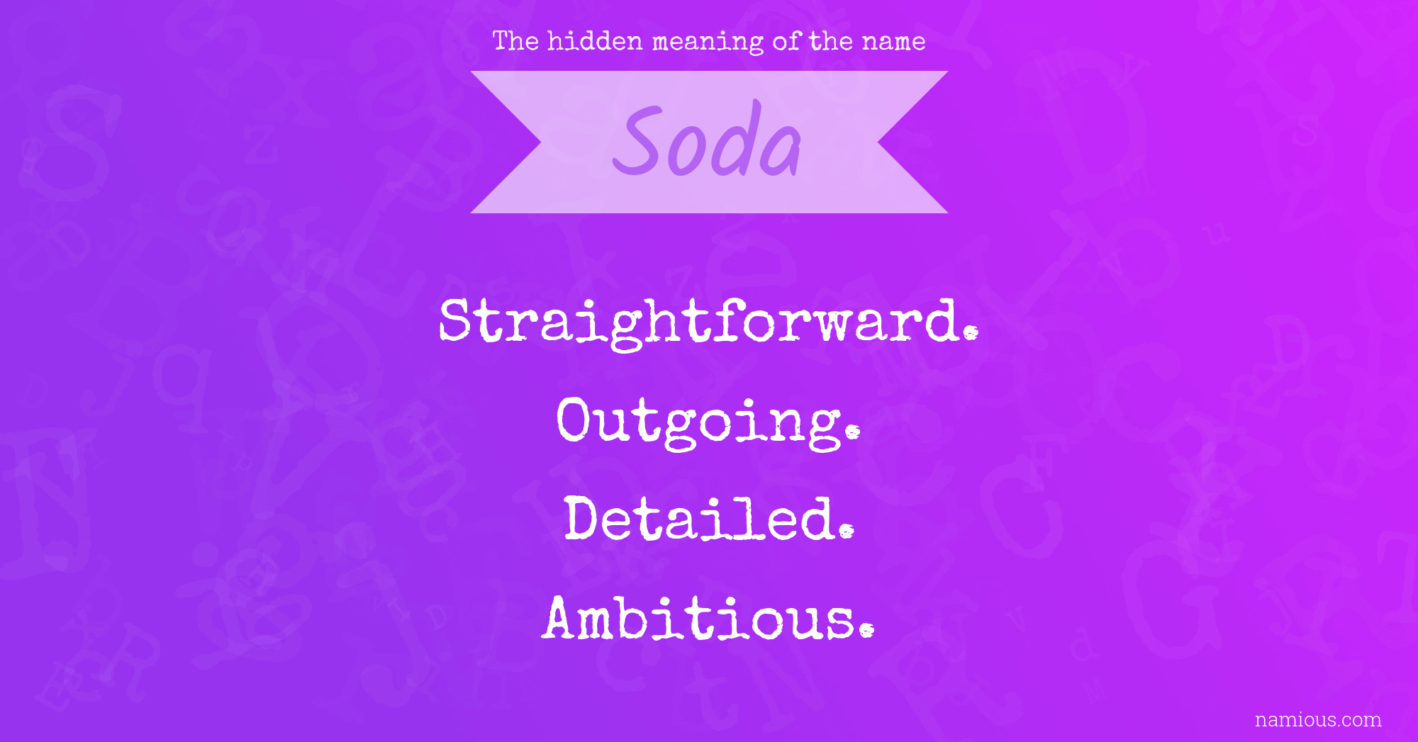 The hidden meaning of the name Soda