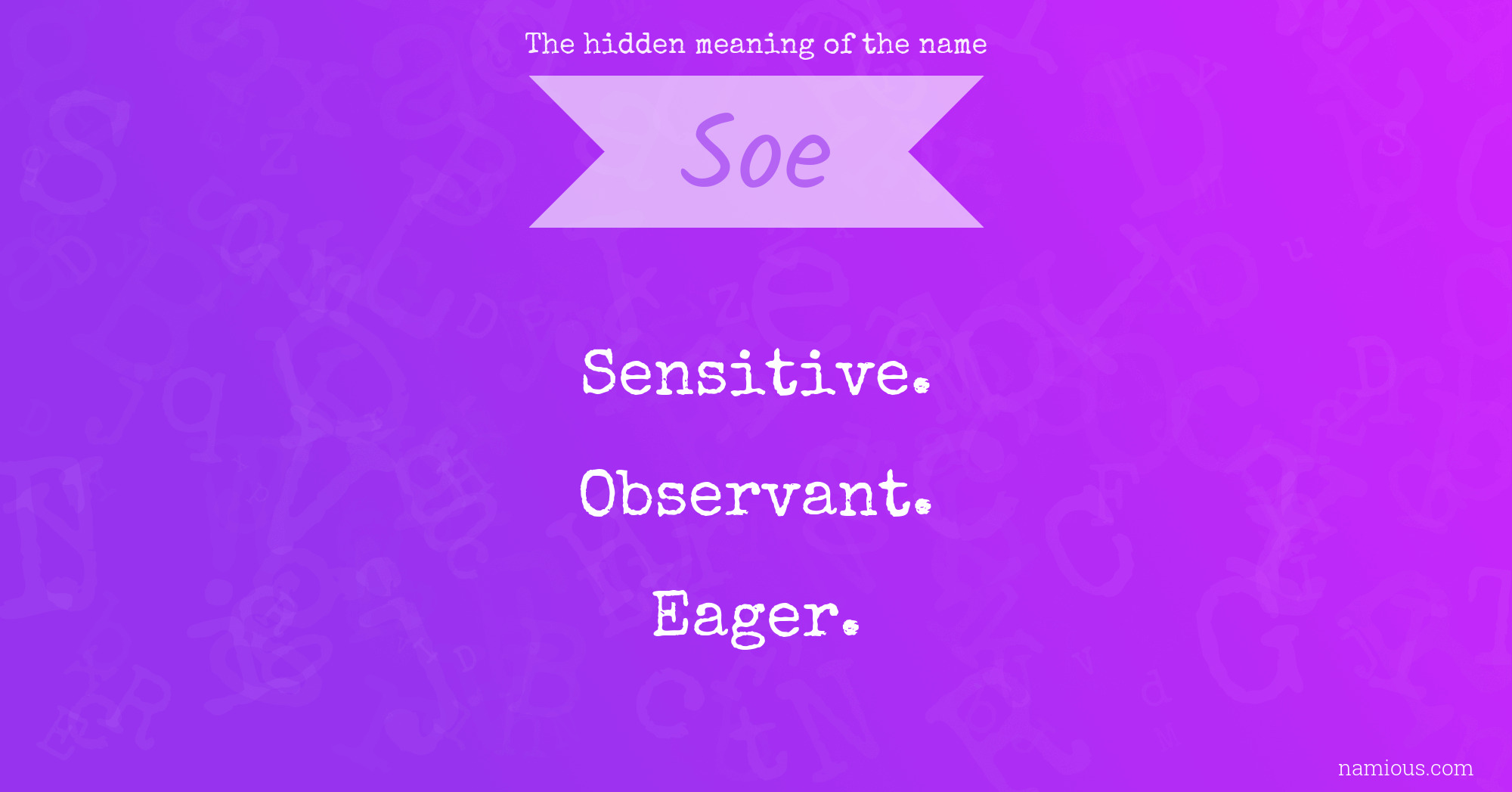 The hidden meaning of the name Soe