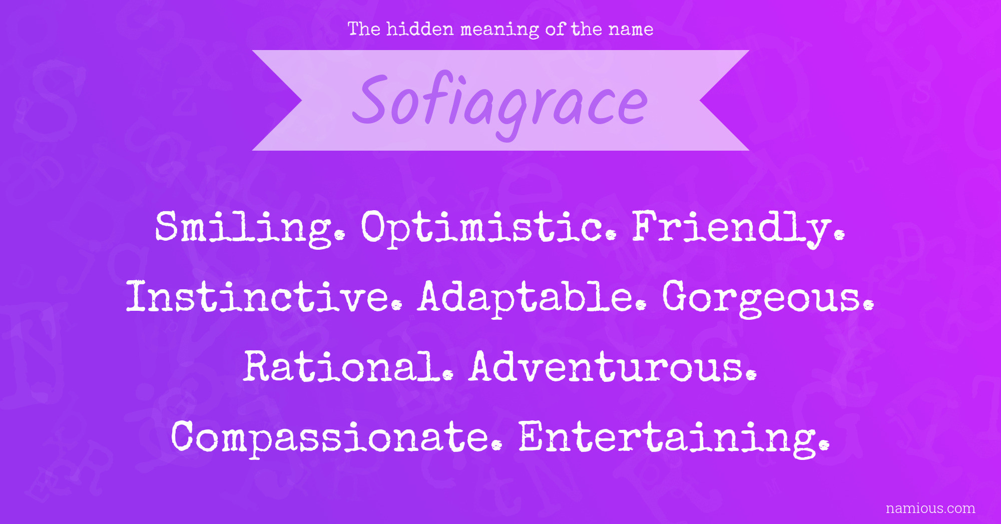 The hidden meaning of the name Sofiagrace