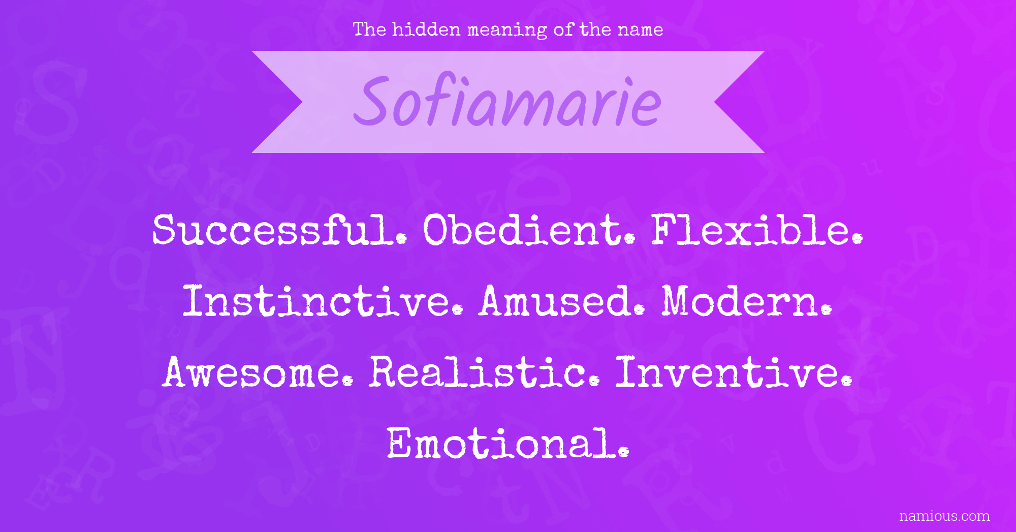 The hidden meaning of the name Sofiamarie