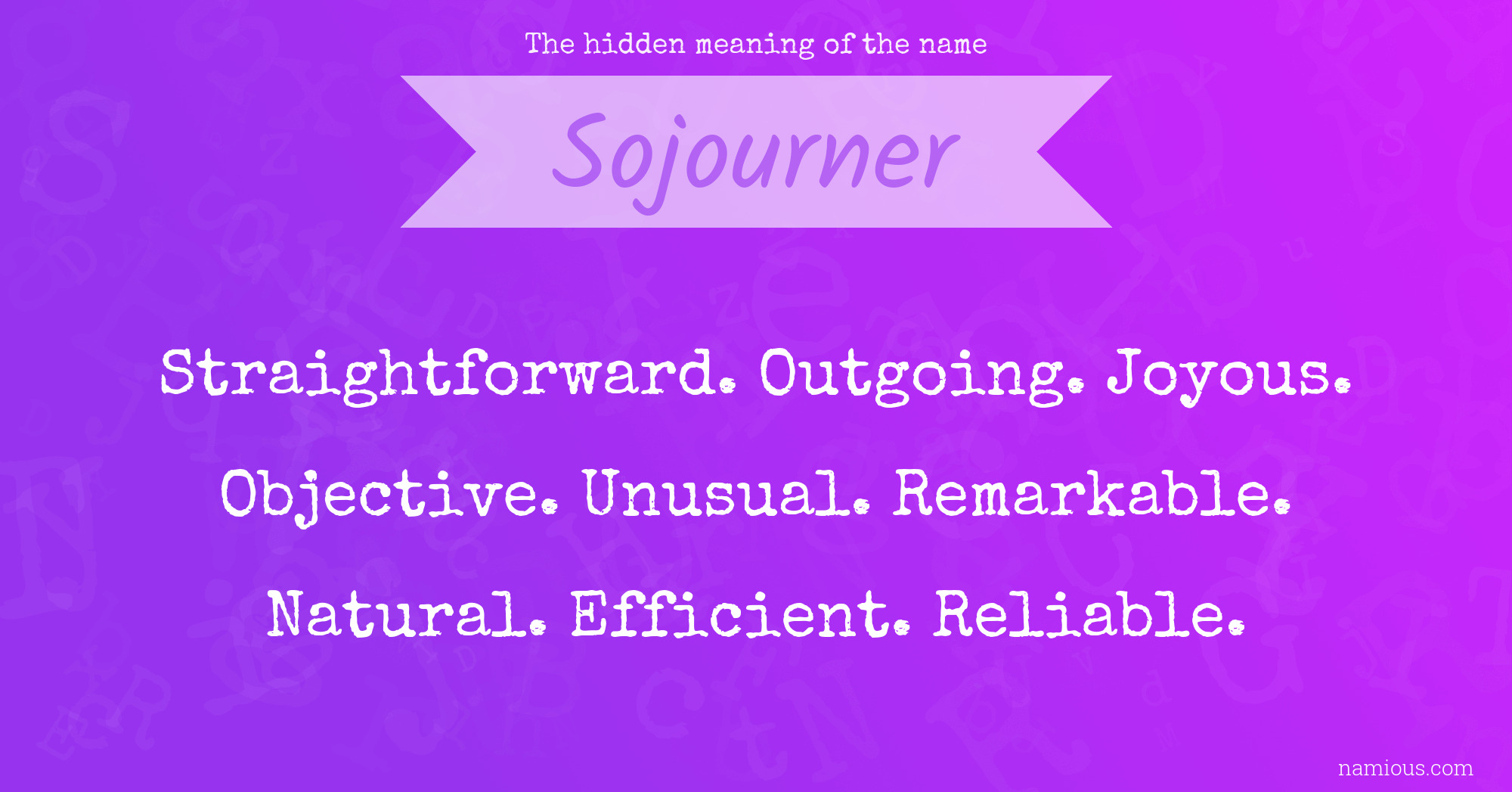 The hidden meaning of the name Sojourner