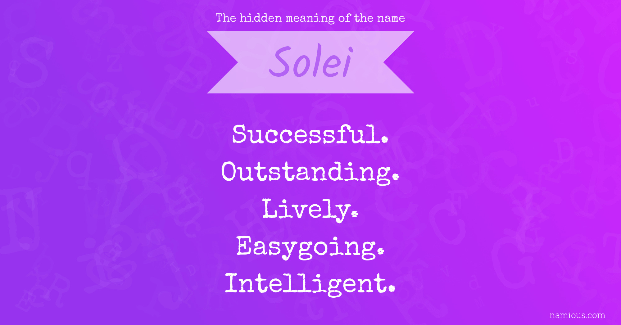 The hidden meaning of the name Solei