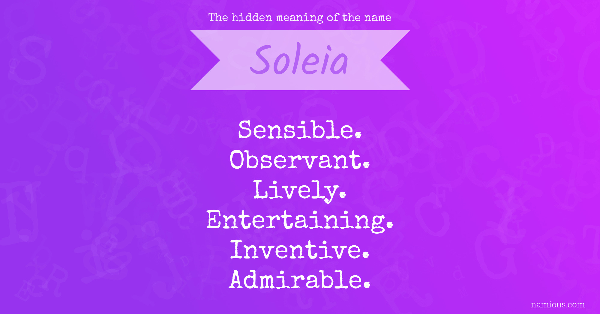 The hidden meaning of the name Soleia