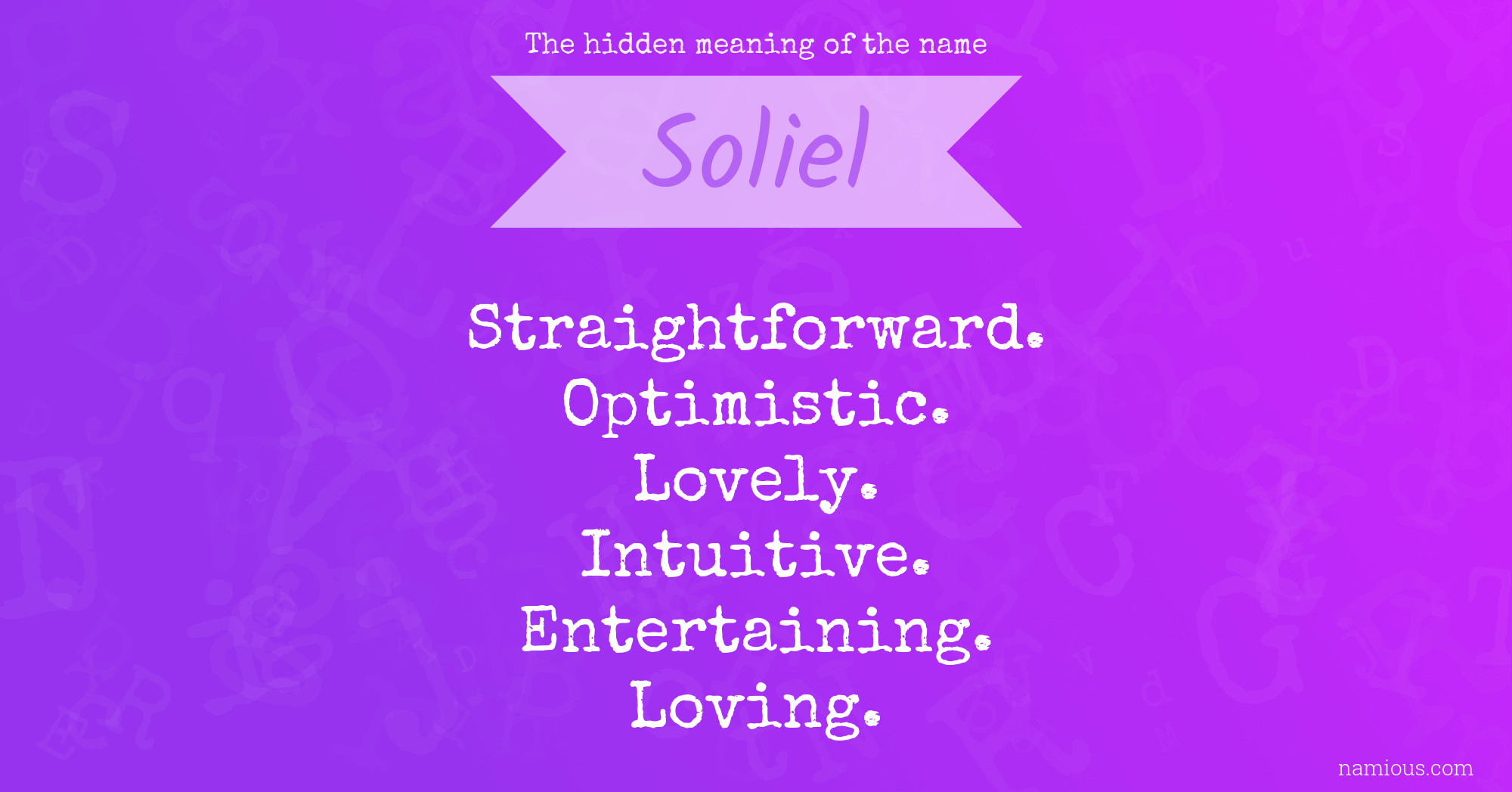 The hidden meaning of the name Soliel