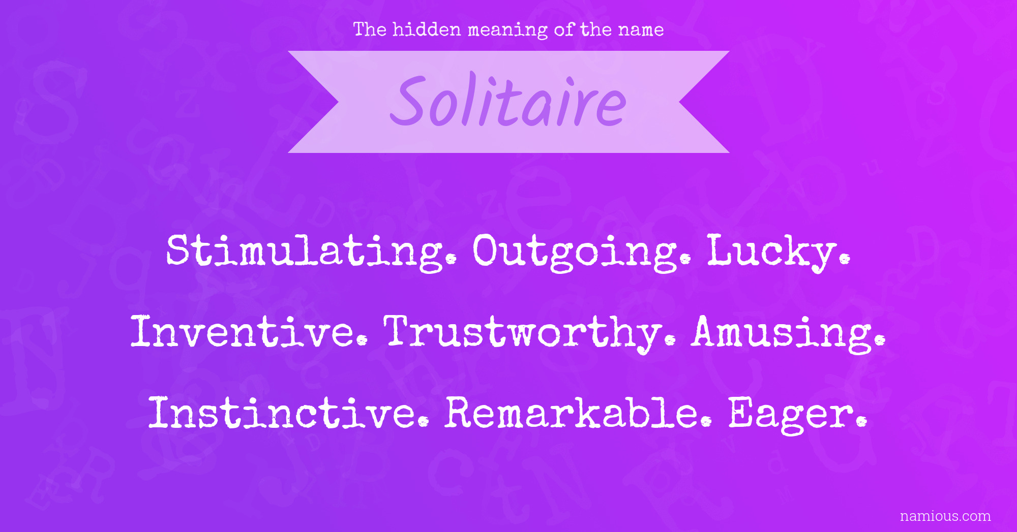 The hidden meaning of the name Solitaire