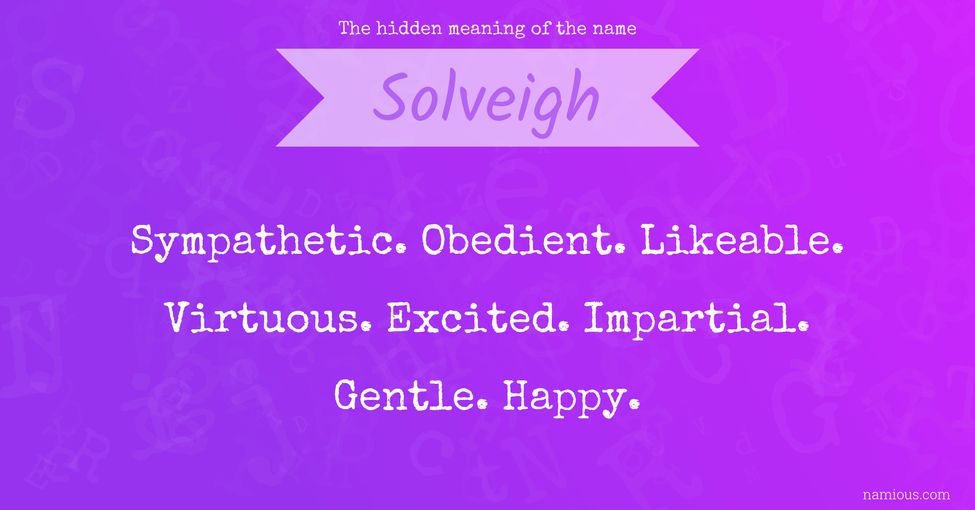 The hidden meaning of the name Solveigh