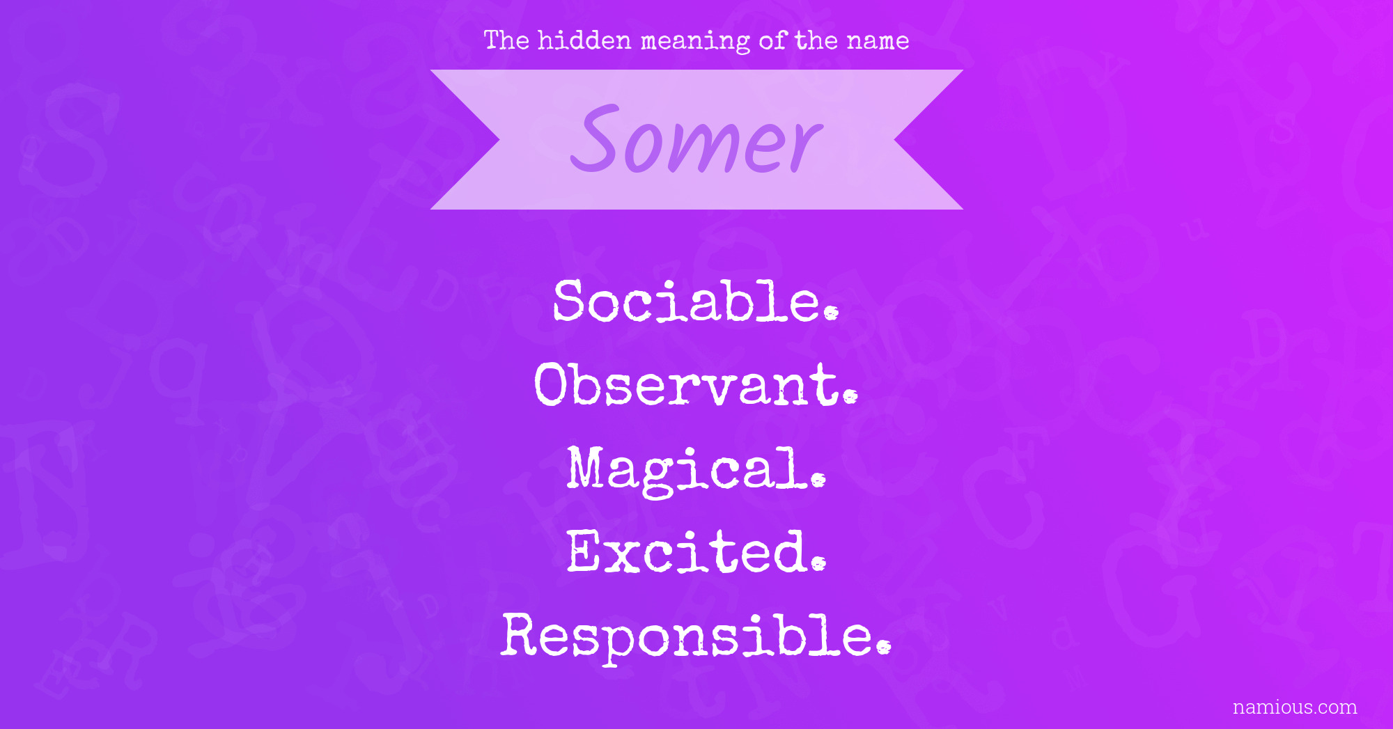 The hidden meaning of the name Somer